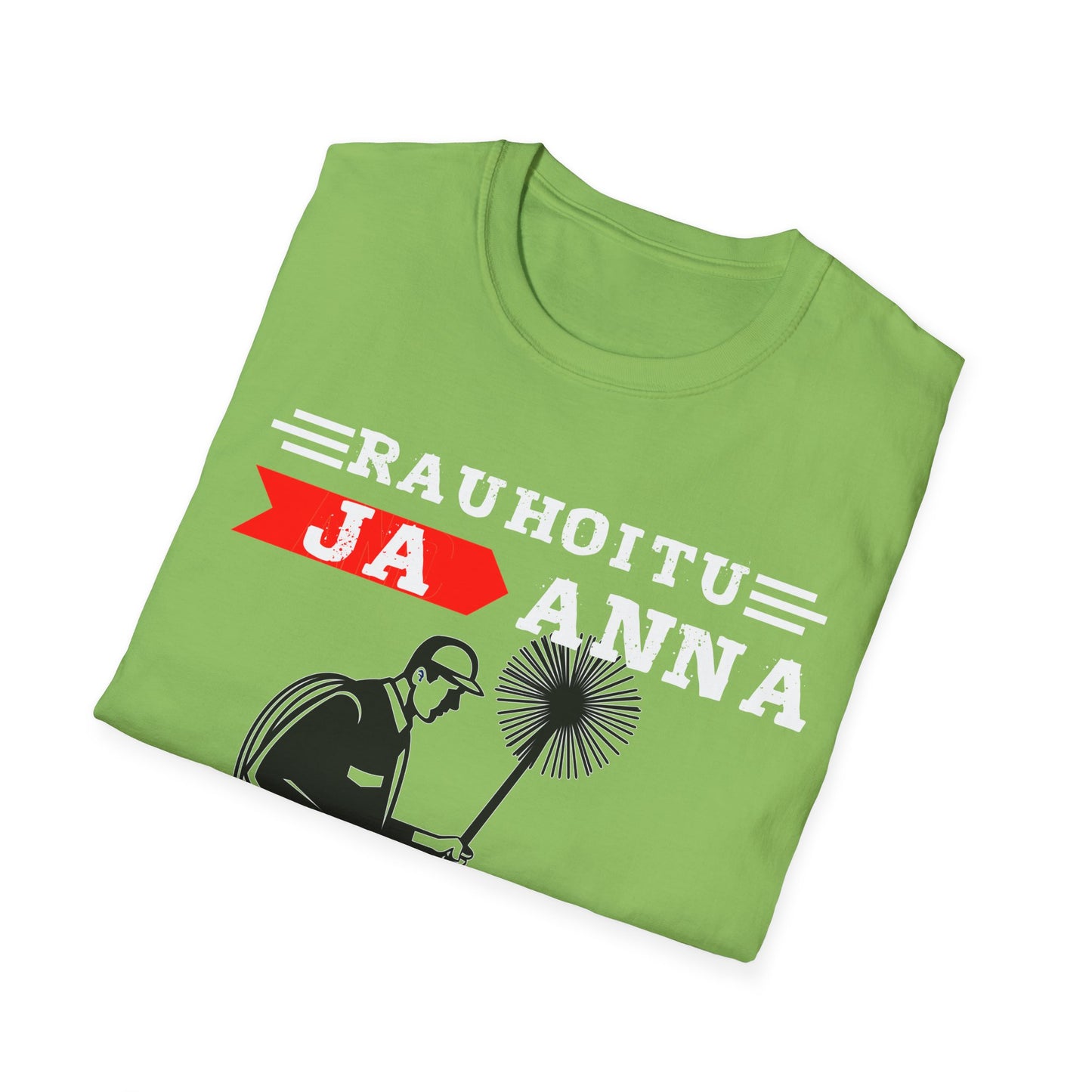 T-Paita - rauhoitu ja anna hoitaa homman nuohooja