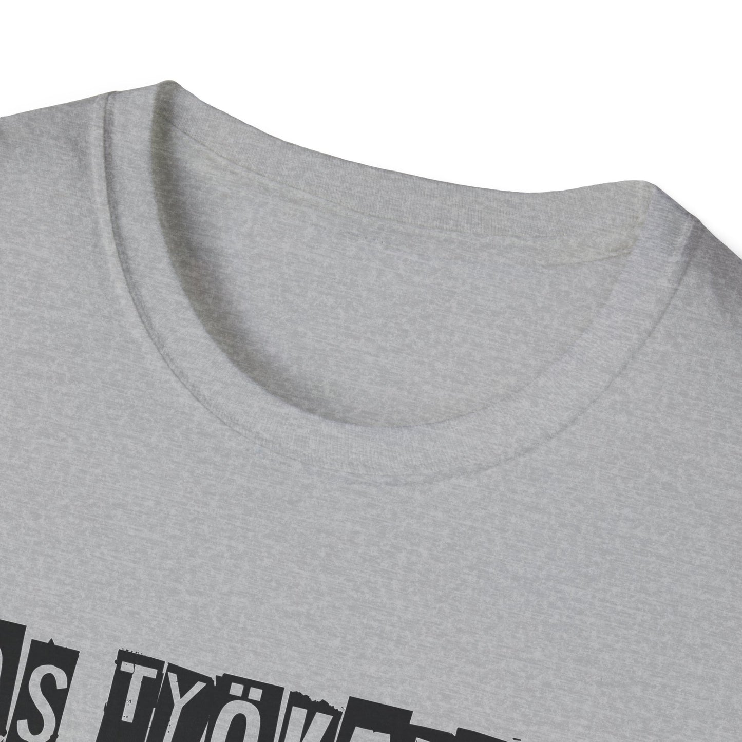 T-Paita - jos työkaluni ei voi tulla, minä en tule