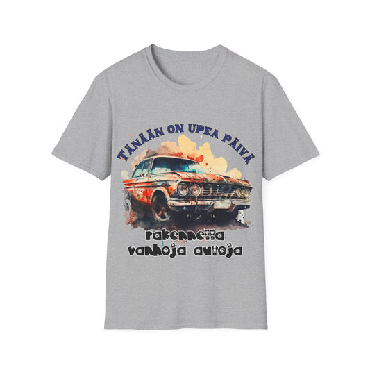 T-Paita - tänään on upea päivä rakennella vanhoja autoja
