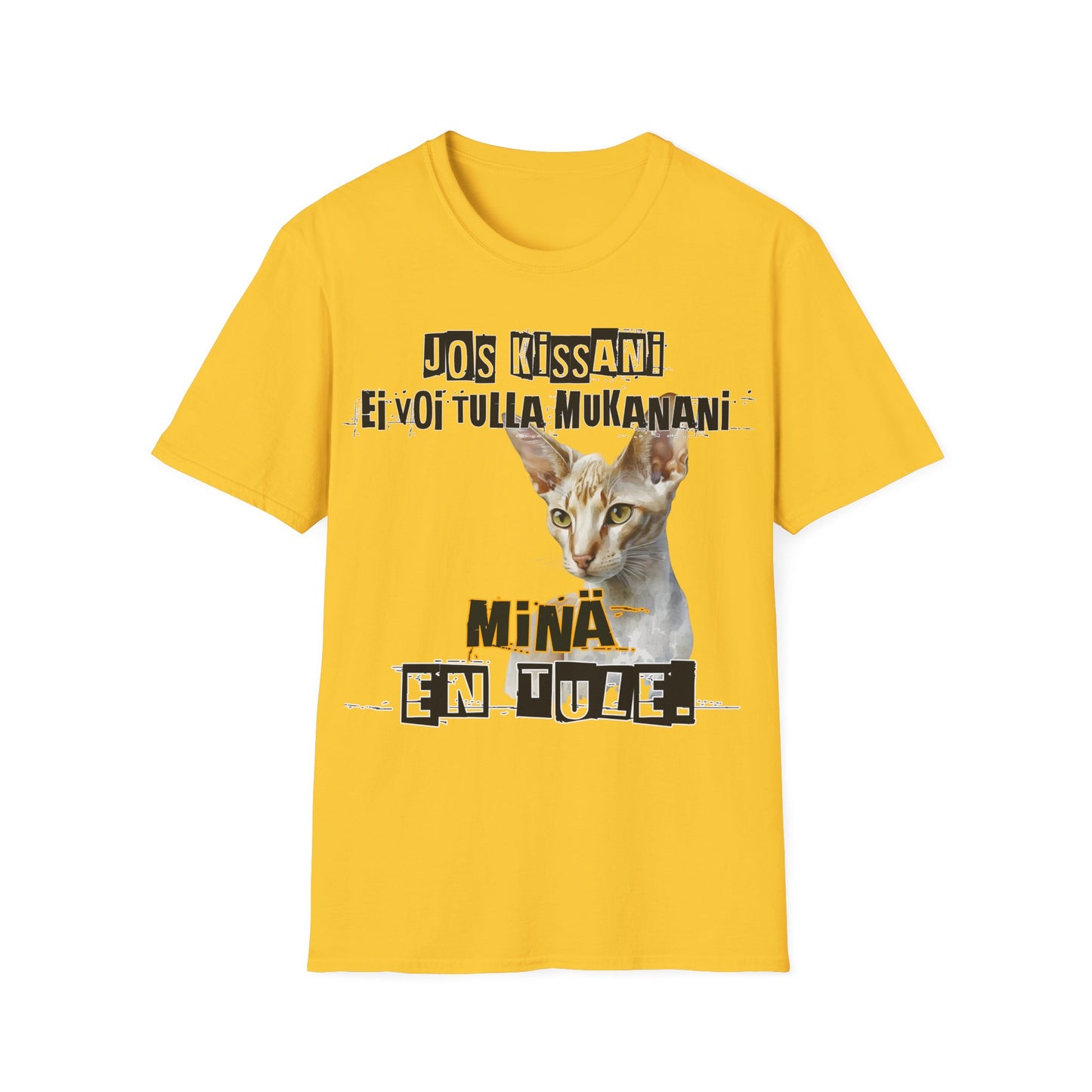 T-Paita - jos kissani ei voi tulla, minä en tule, lyhytkarva itämainen eli oriental shorthair