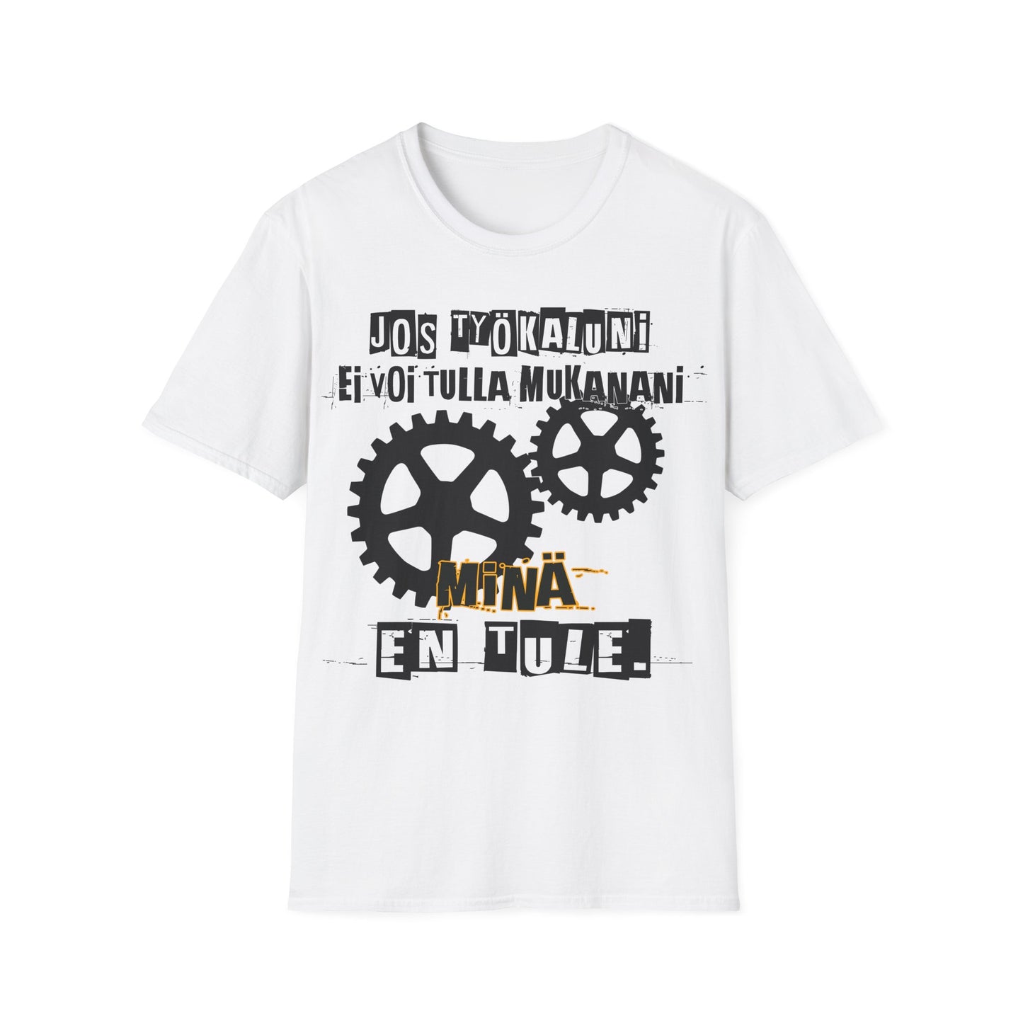 T-Paita - jos työkaluni ei voi tulla, minä en tule, hammasrattaat ja mekaniikka