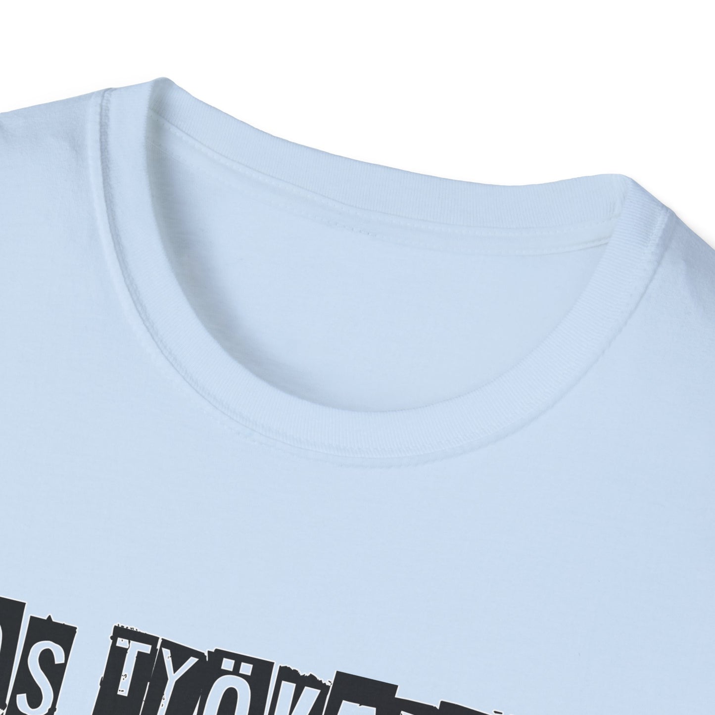 T-Paita - jos työkaluni ei voi tulla, minä en tule