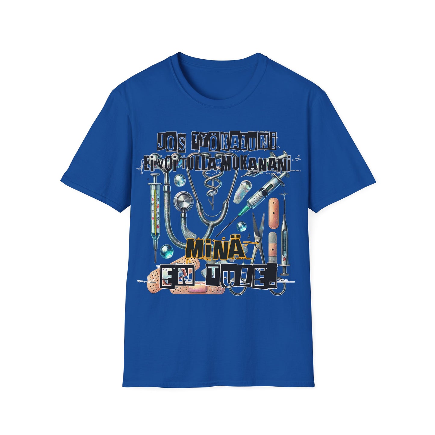 T-Paita - jos työkaluni ei voi tulla, minä en tule: lääketiede