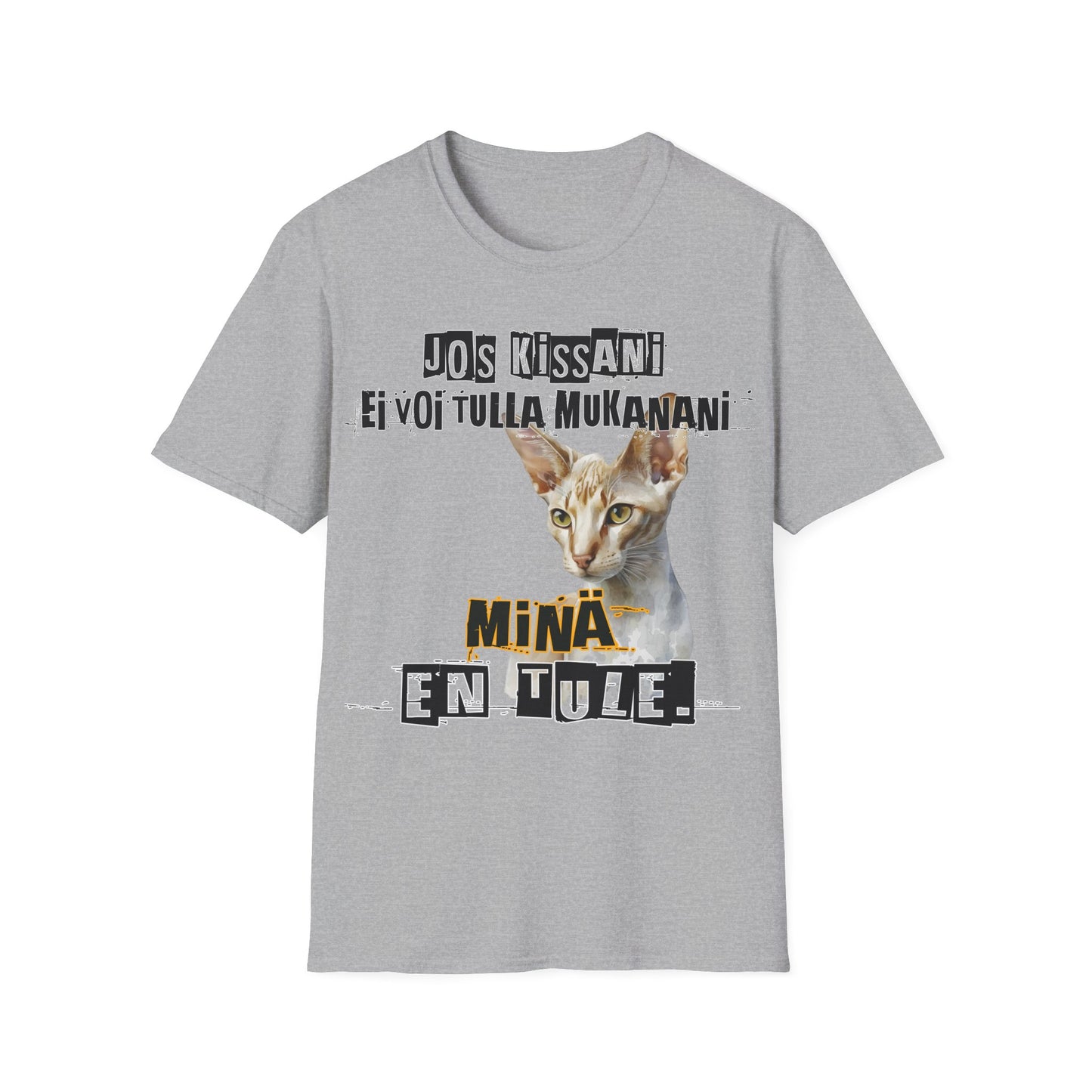 T-Paita - jos kissani ei voi tulla, minä en tule, lyhytkarva itämainen eli oriental shorthair