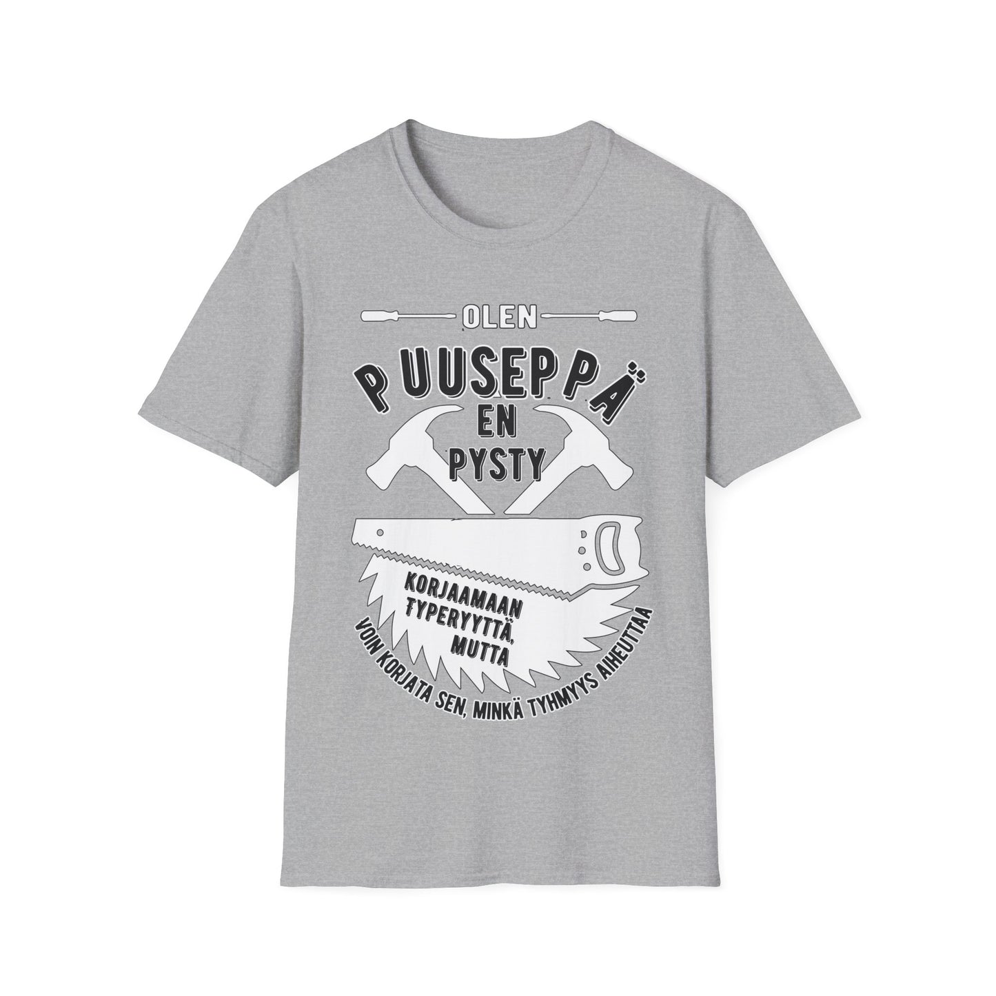 T-Paita - en pysty korjaamaan typeryyttä - puuseppä