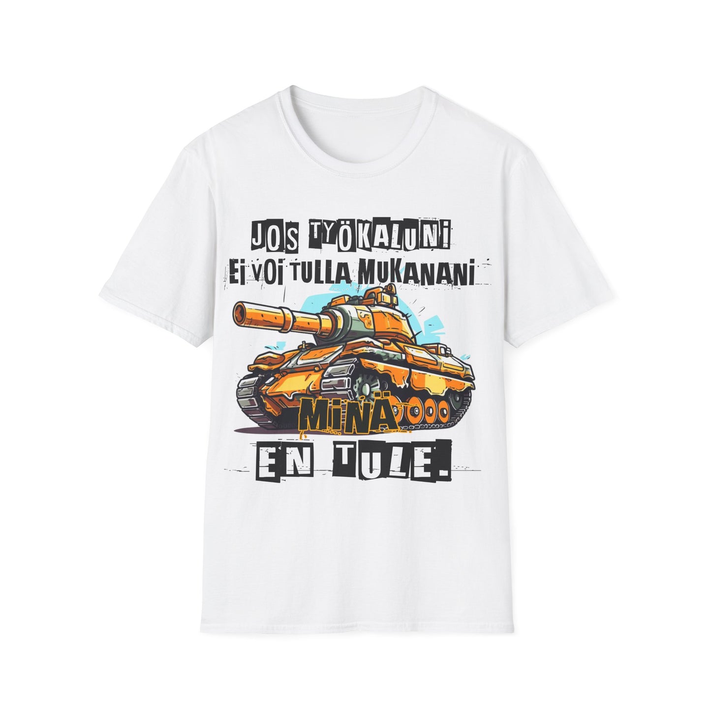 T-Paita - jos työkaluni ei voi tulla, minä en tule: tankki