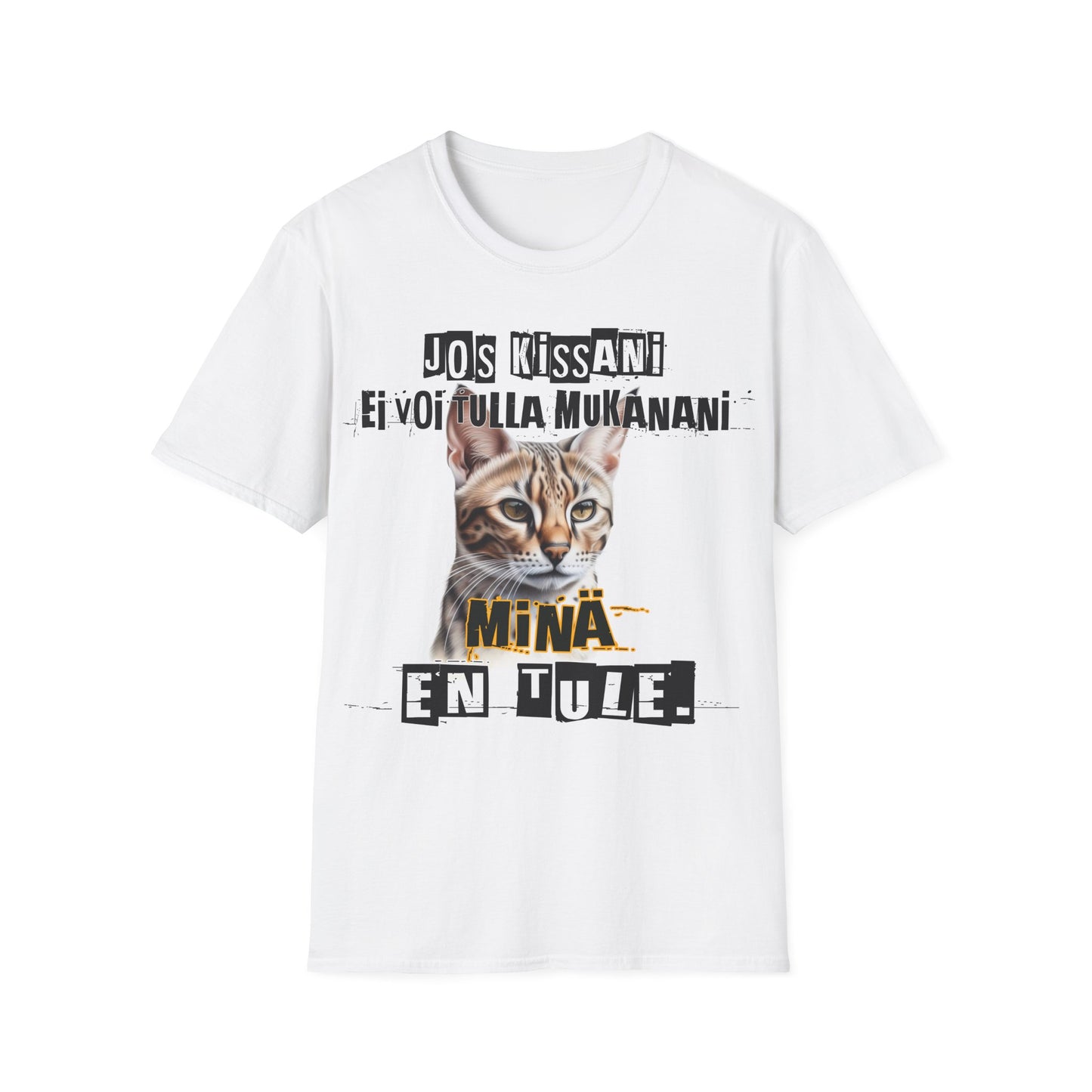 T-Paita - jos kissani ei voi tulla, minä en tule, savannah