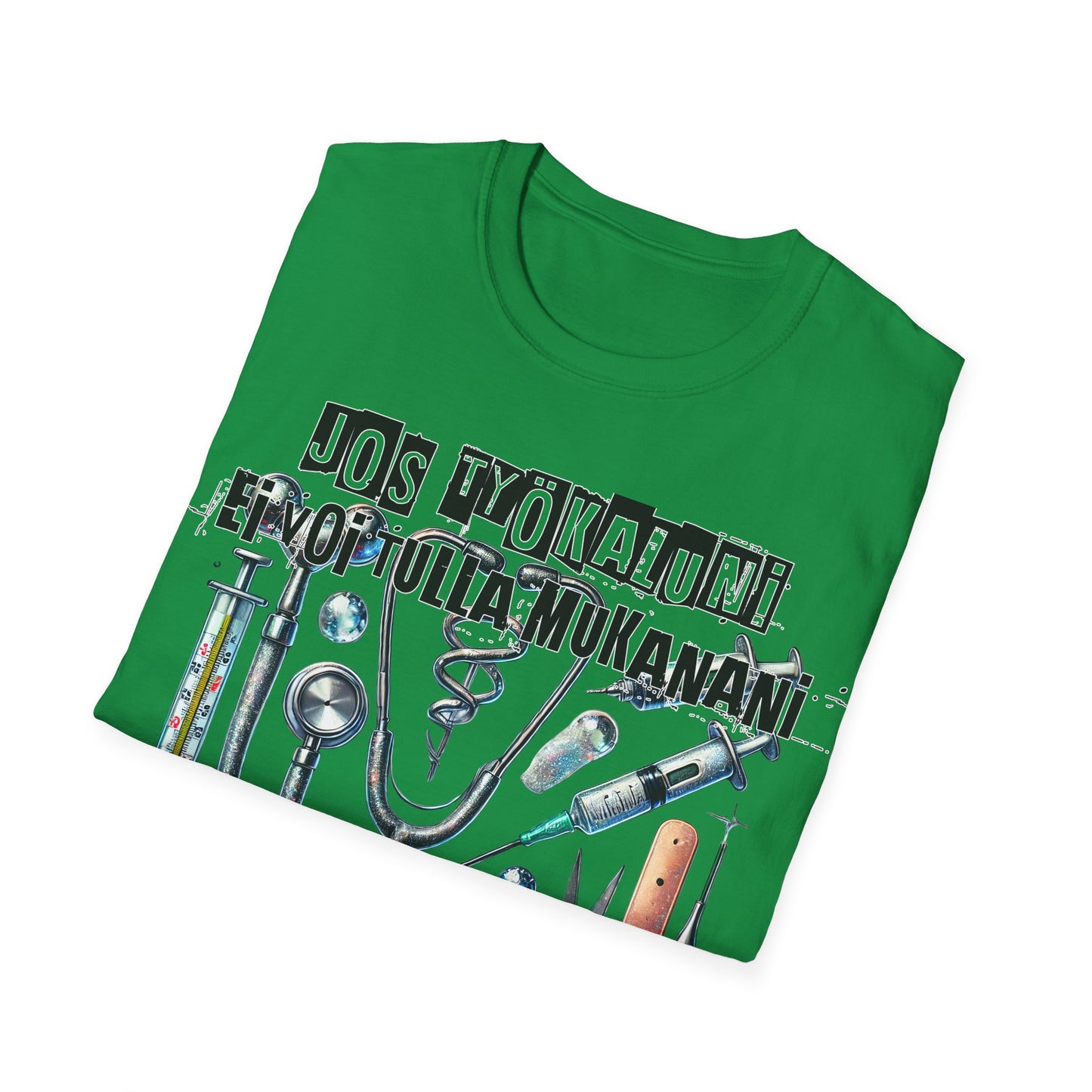T-Paita - jos työkaluni ei voi tulla, minä en tule: lääketiede