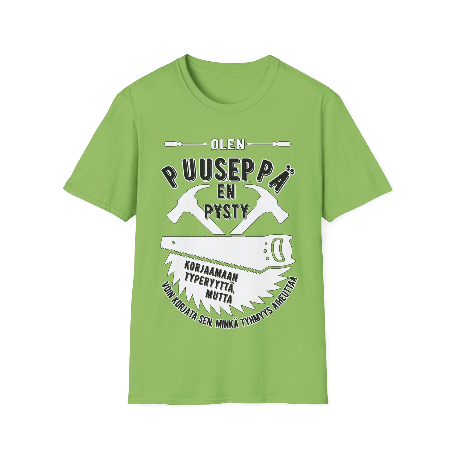 T-Paita - en pysty korjaamaan typeryyttä - puuseppä