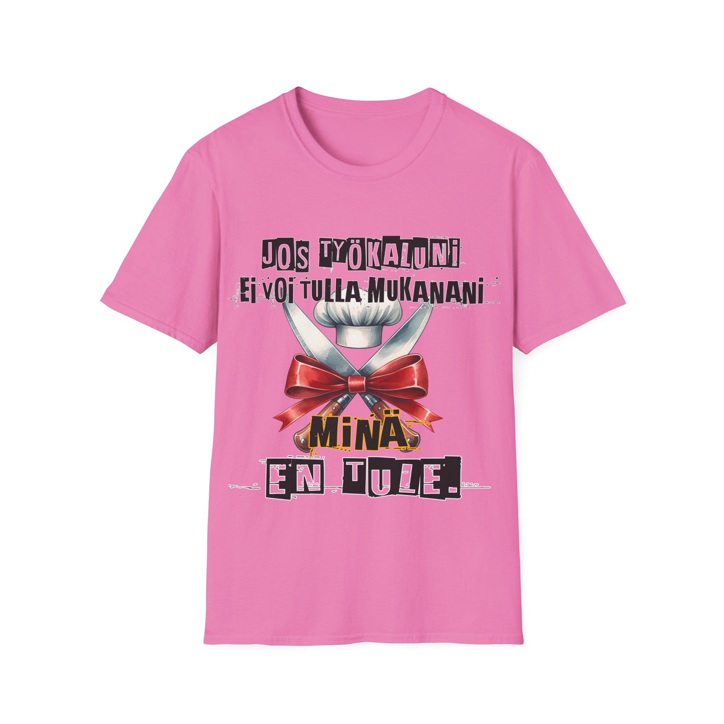 T-Paita - jos työkaluni ei voi tulla, minä en tule, kokki