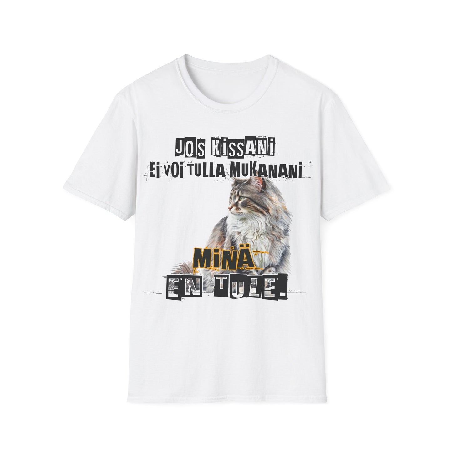 T-Paita - jos kissani ei voi tulla, minä en tule, norjalainen metsäkissa eli norwegian