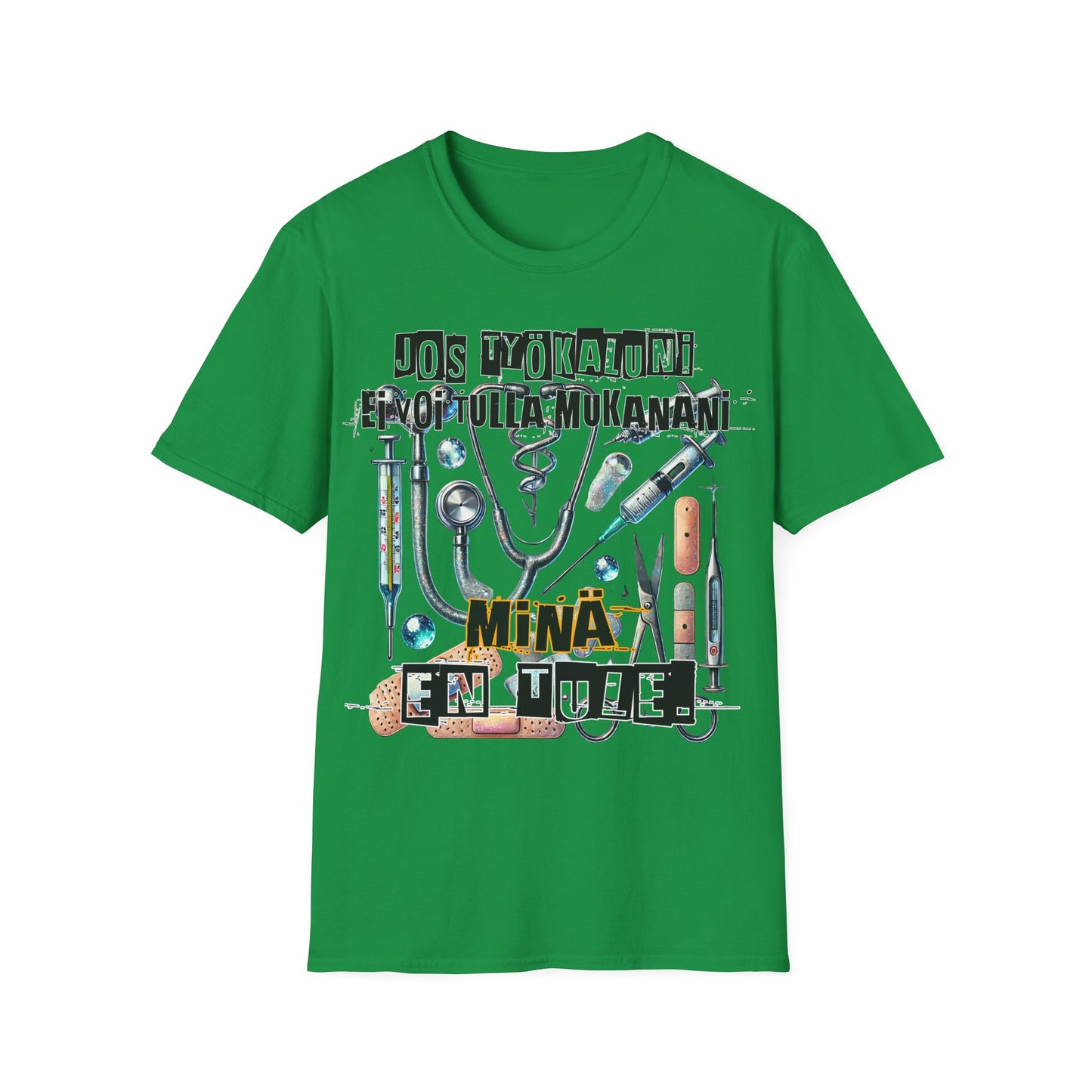 T-Paita - jos työkaluni ei voi tulla, minä en tule: lääketiede