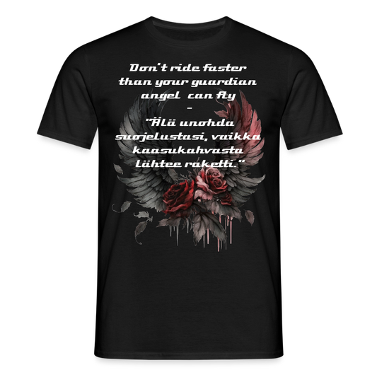 Miesten t-paita Don’t ride faster than your guardian angel can fly - musta