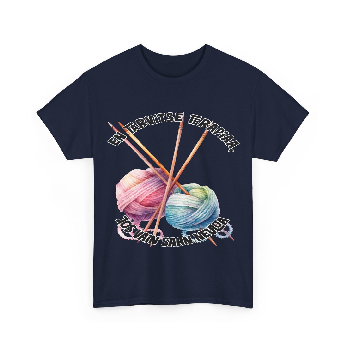 Unisex paksu t-paita: en tarvitse terapiaa jos vain saan neuloa