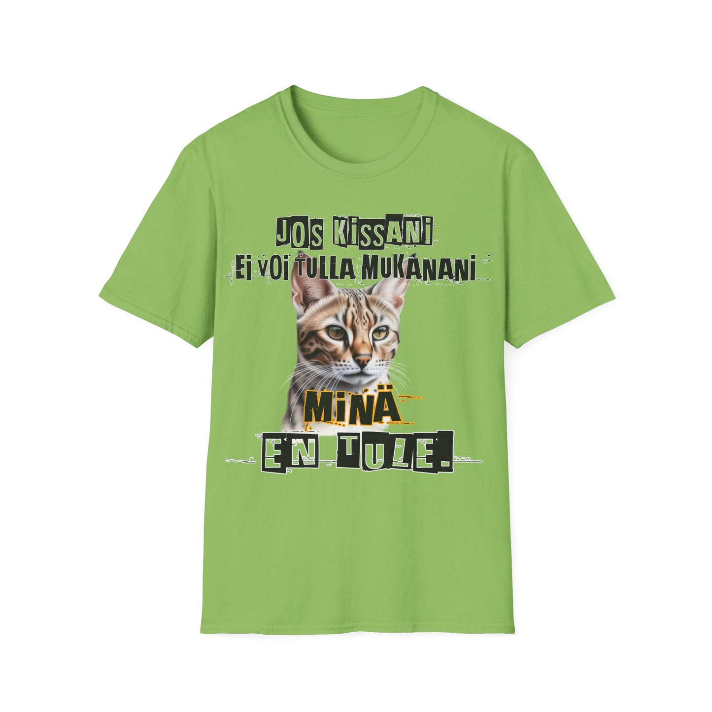 T-Paita - jos kissani ei voi tulla, minä en tule, savannah