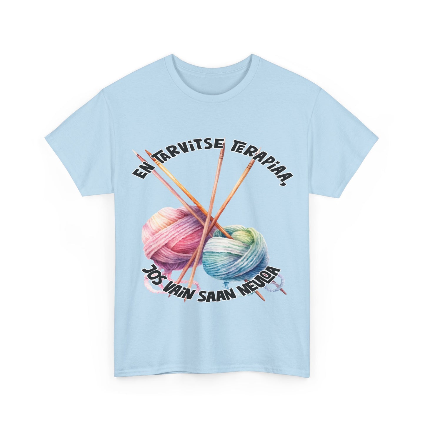 Unisex paksu t-paita: en tarvitse terapiaa jos vain saan neuloa