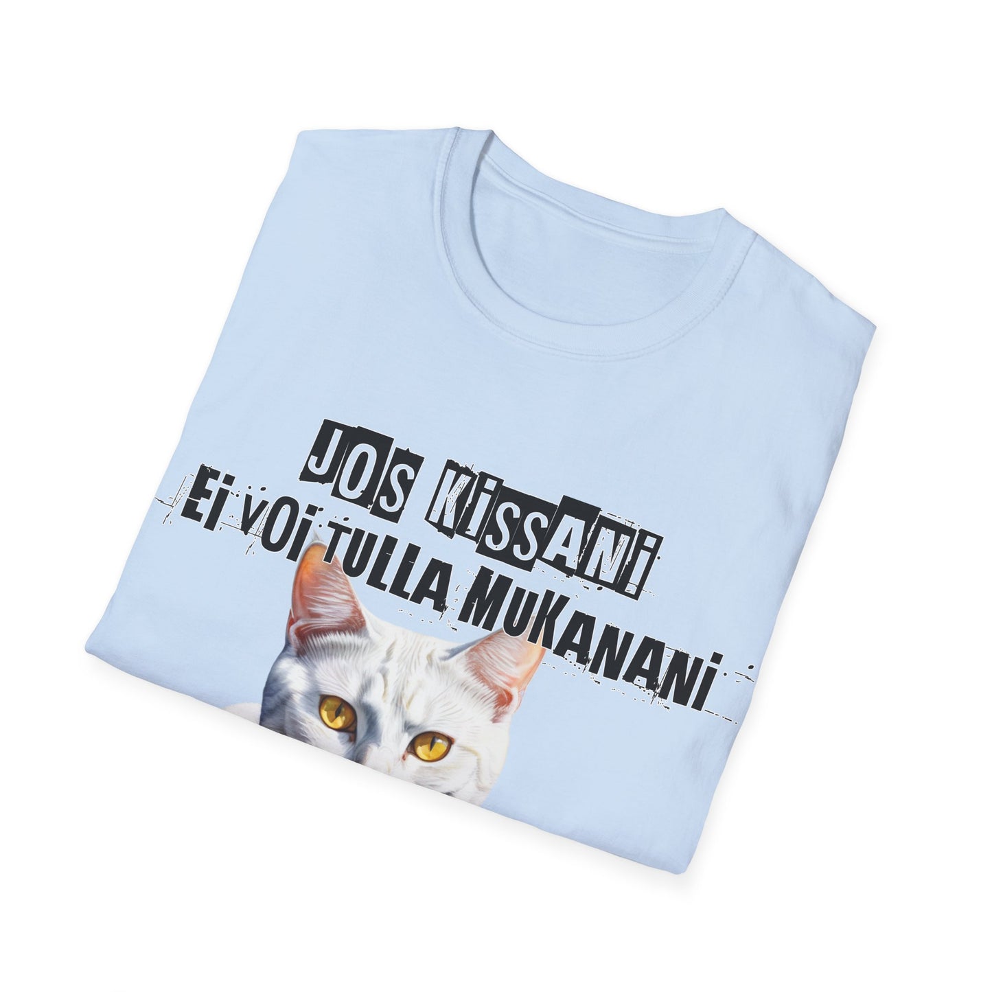 T-Paita - jos valkoinen kissani ei voi tulla, minä en tule