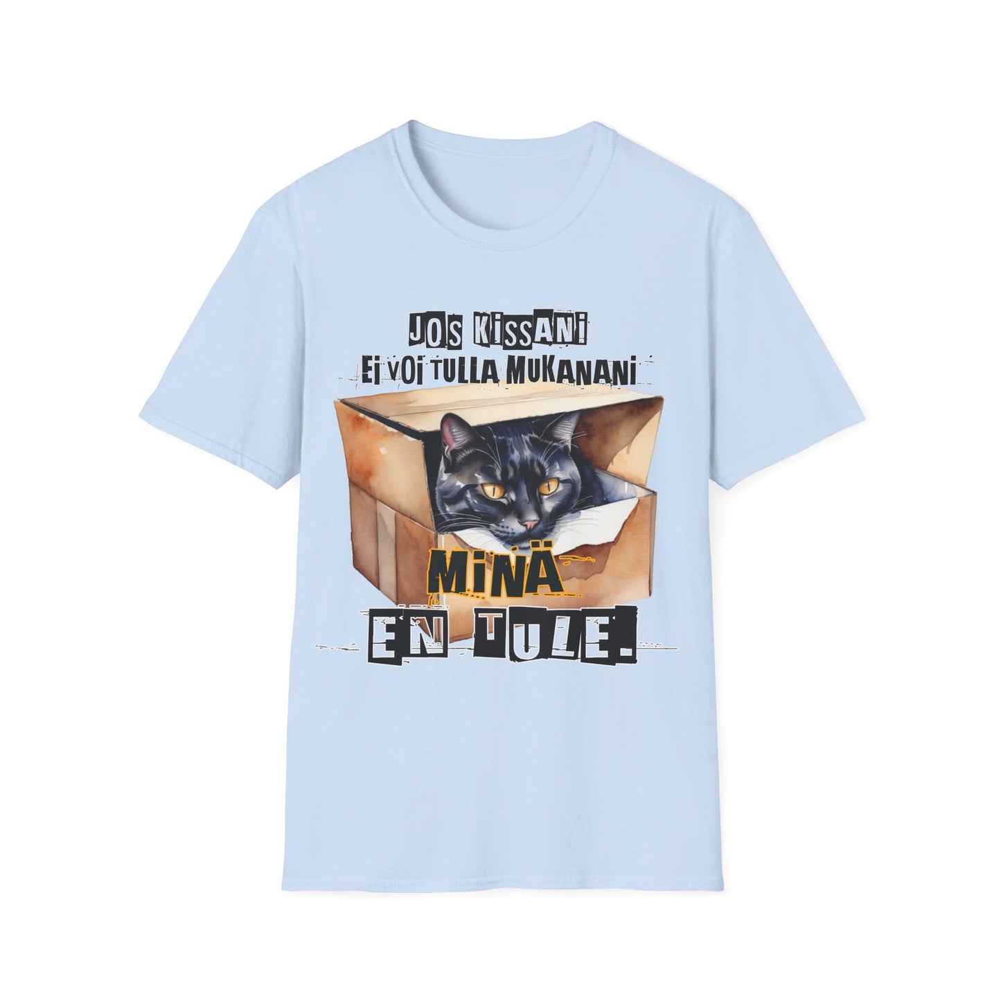 T-Paita - jos kissani ei voi tulla, minä en tule, musta kissa pahvilaatikossa