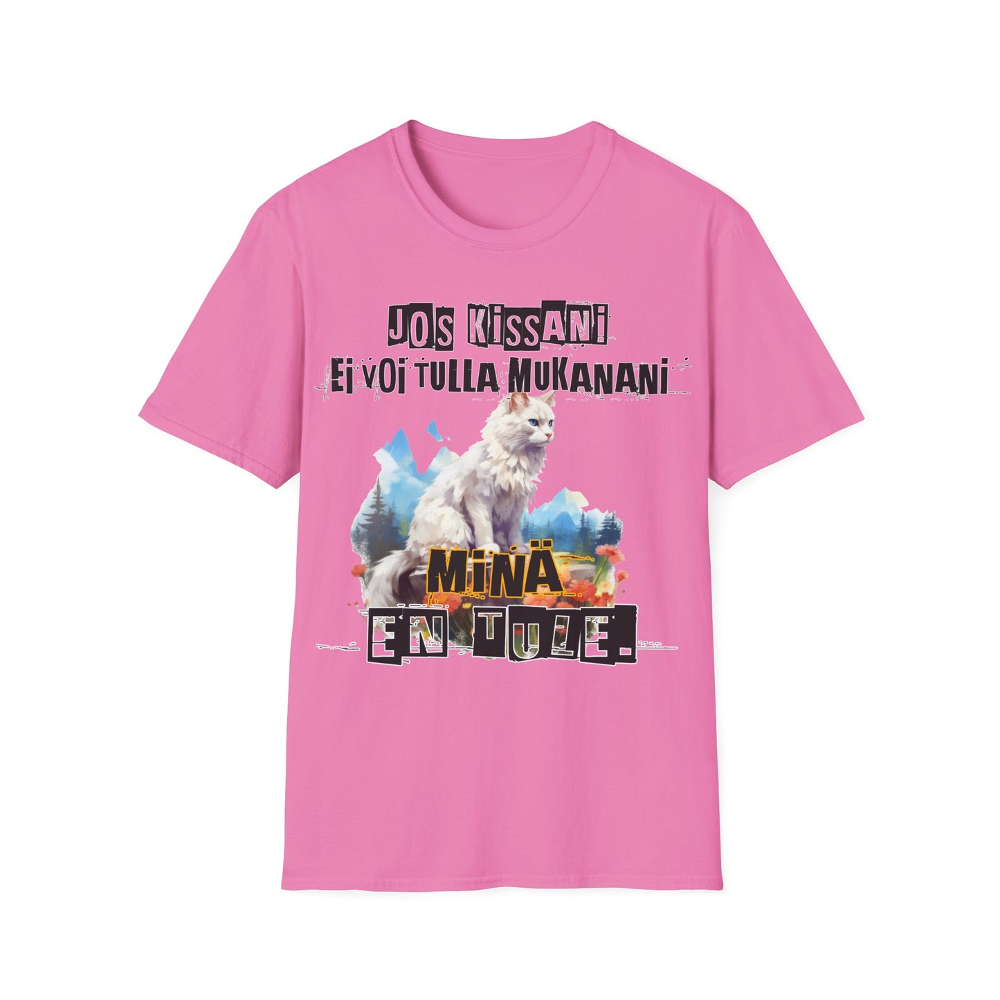 T-Paita -  jos kissani ei voi tulla, minä en tule, turkish angora