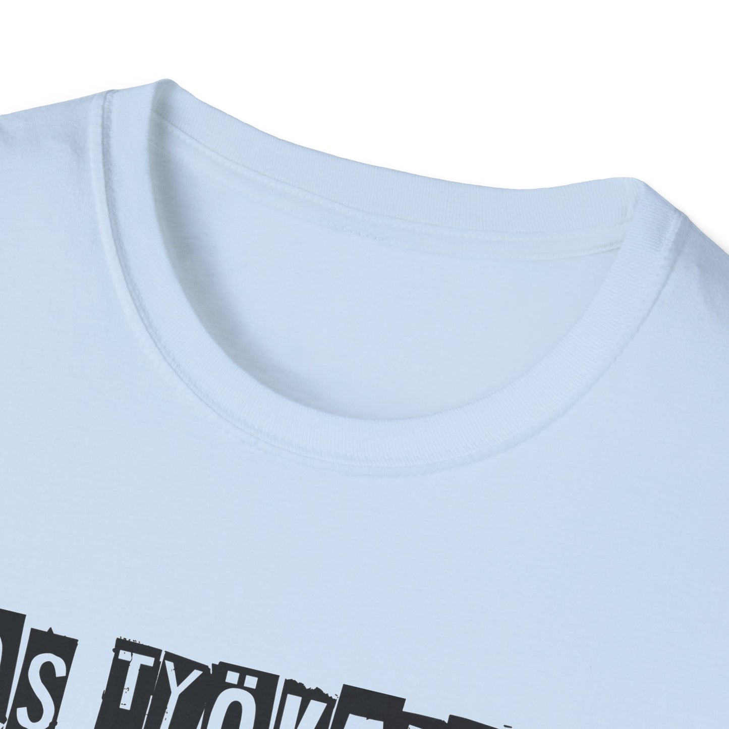 T-Paita - jos työkaluni ei voi tulla, minä en tule