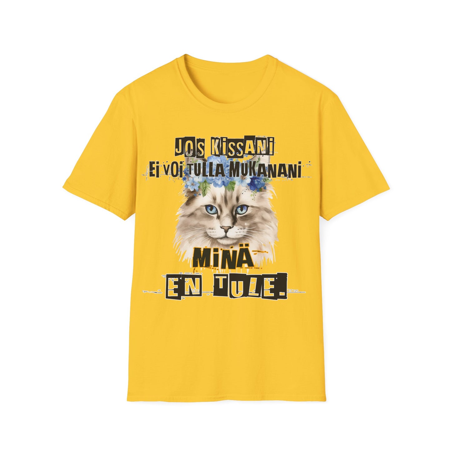 T-Paita - jos kissani ei voi tulla, minä en tule, ragdoll