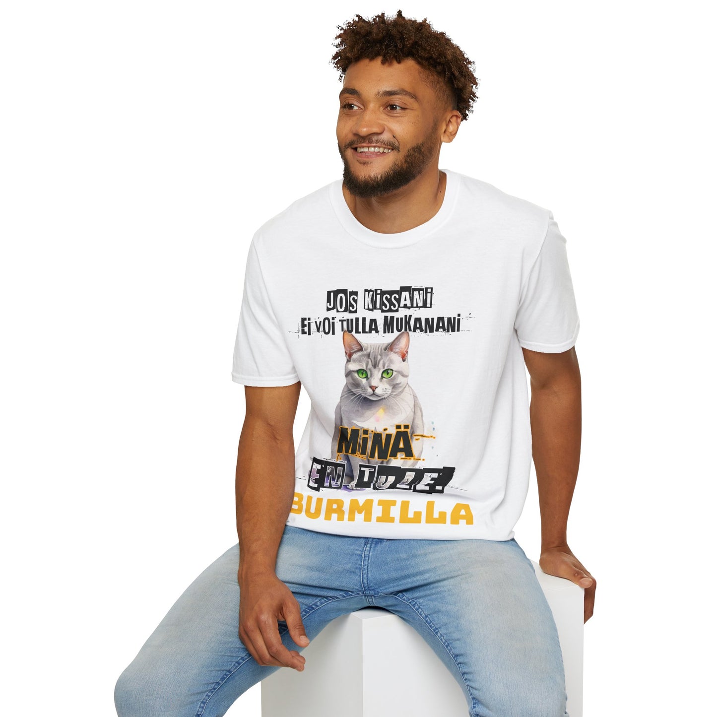 T-Paita - jos kissani ei voi tulla, minä en tule, burmilla