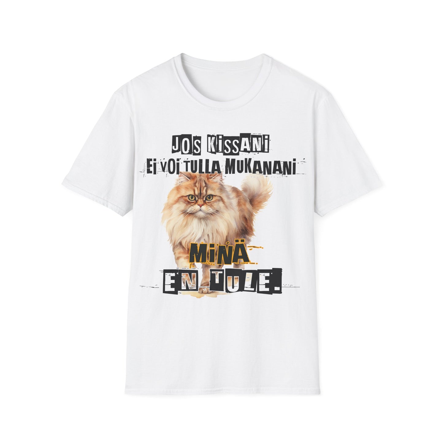 T-Paita - jos kissani ei voi tulla, minä en tule, persialainen persian