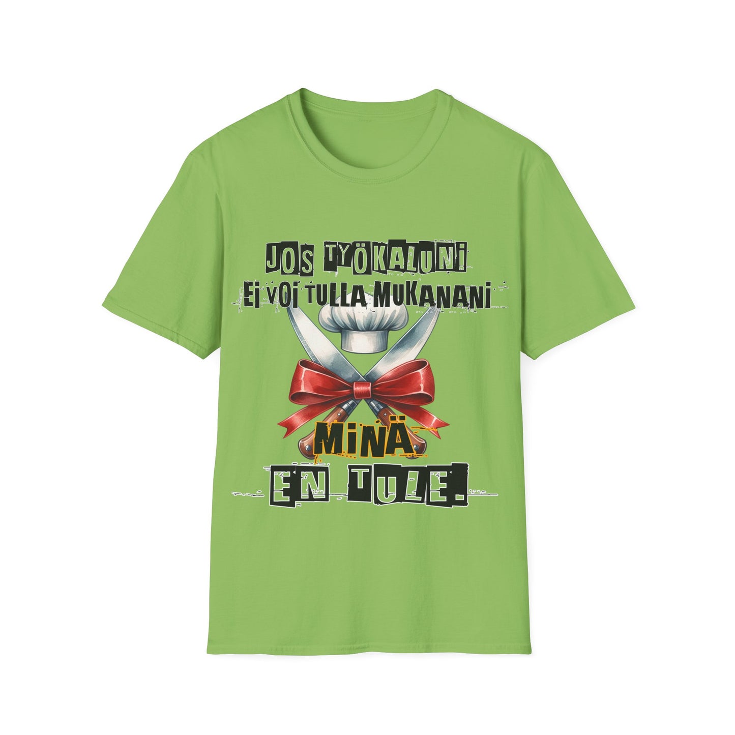 T-Paita - jos työkaluni ei voi tulla, minä en tule, kokki