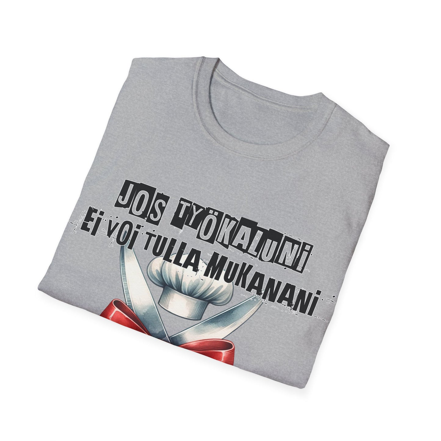 T-Paita - jos työkaluni ei voi tulla, minä en tule, kokki