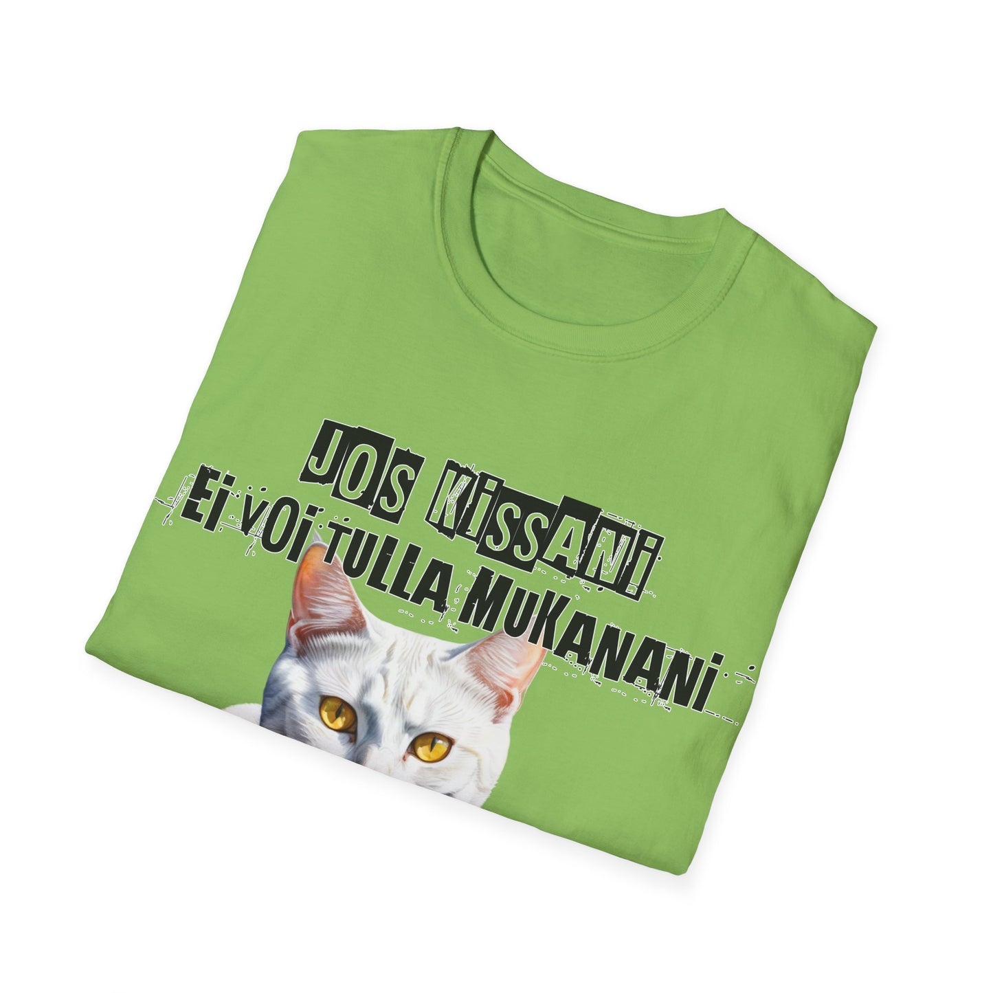 T-Paita - jos valkoinen kissani ei voi tulla, minä en tule