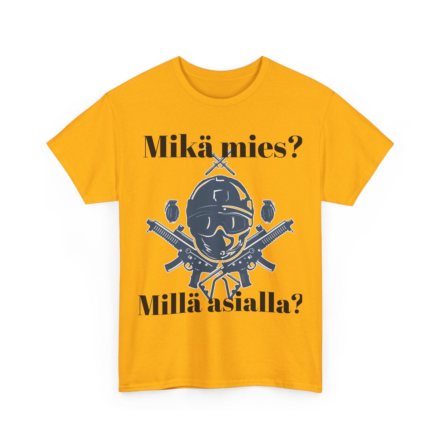 Unisex t- paita mikä mies , millä asialla?
