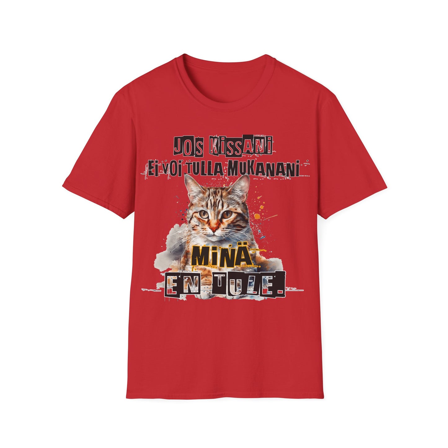 T-Paita - jos kissani ei voi tulla, minä en tule, tabby raitakissa