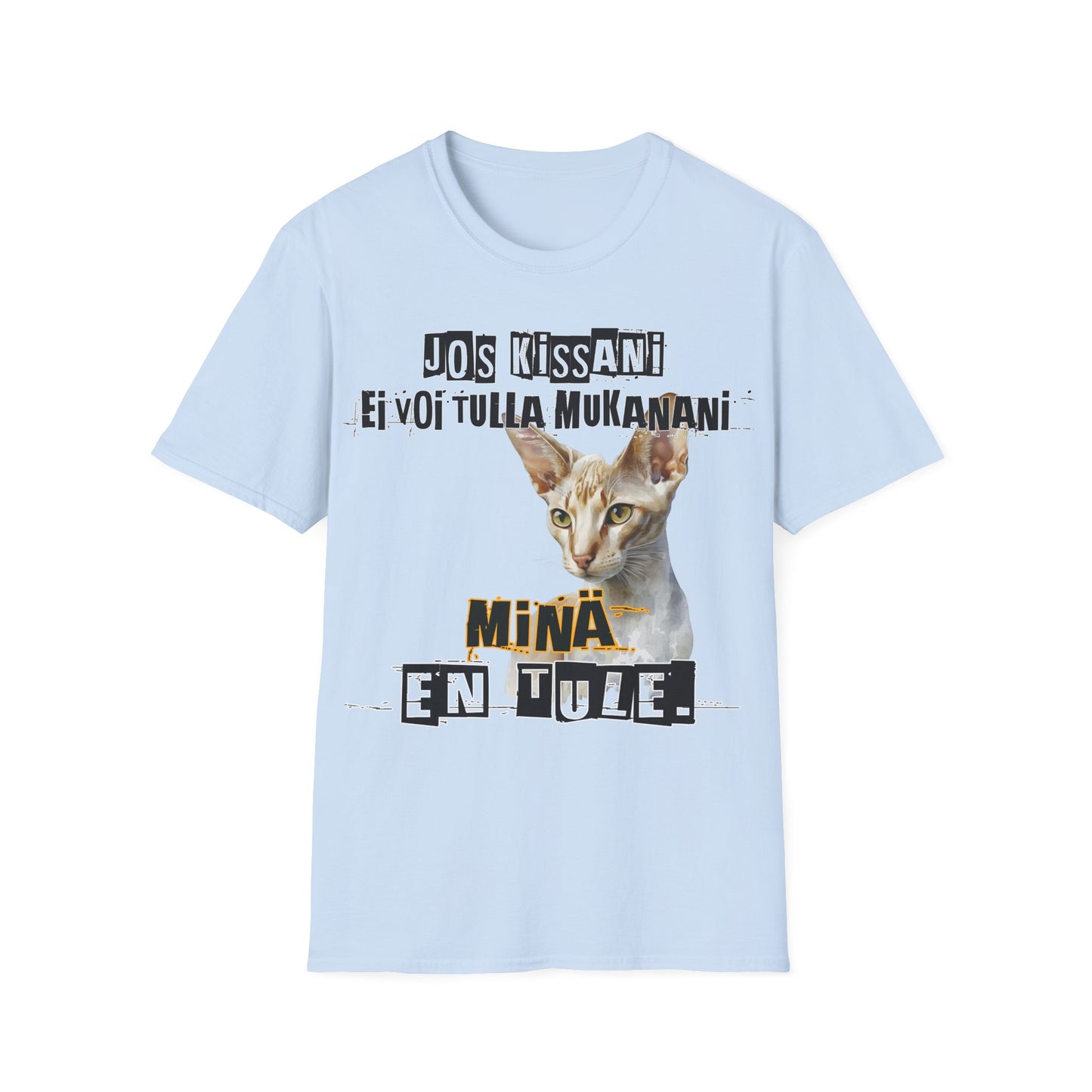 T-Paita - jos kissani ei voi tulla, minä en tule, lyhytkarva itämainen eli oriental shorthair