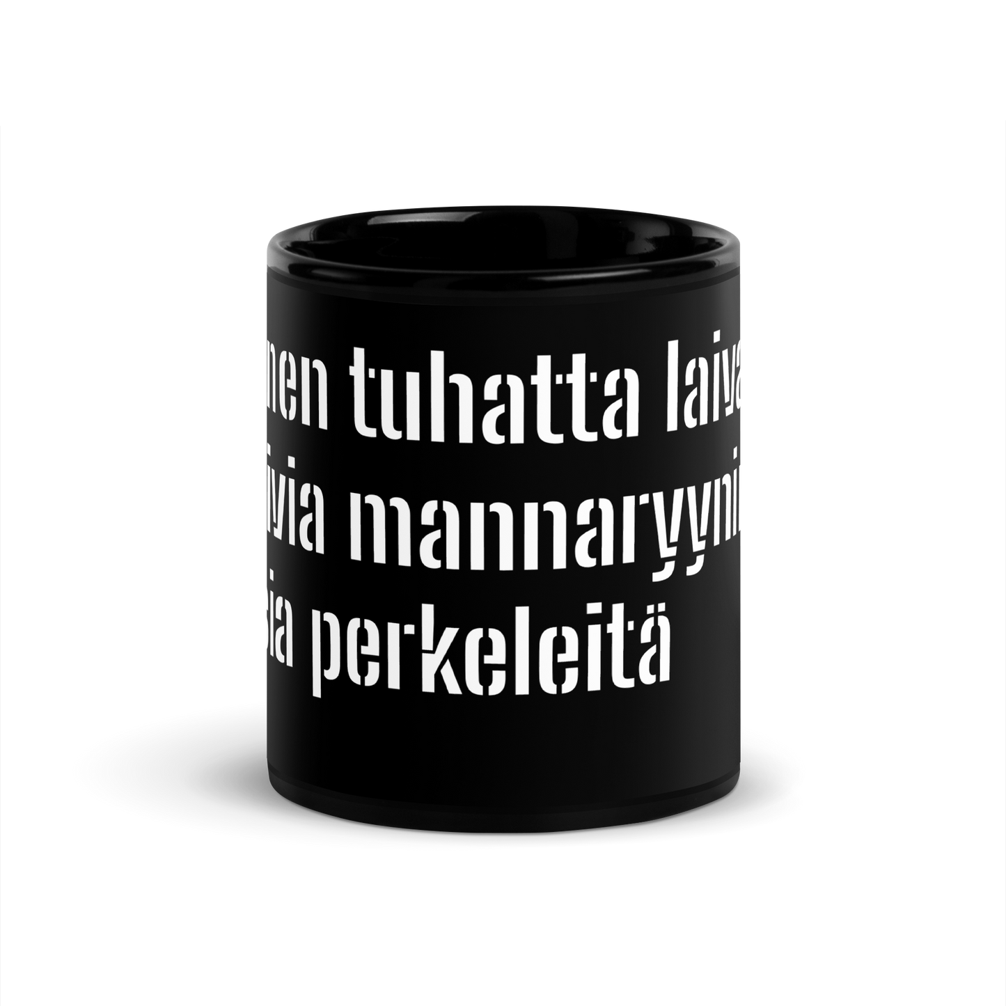 Black Glossy Mug - Tuhannen tuhatta laivalastia rutikuivia mannaryynin kokoisia perkeleitä