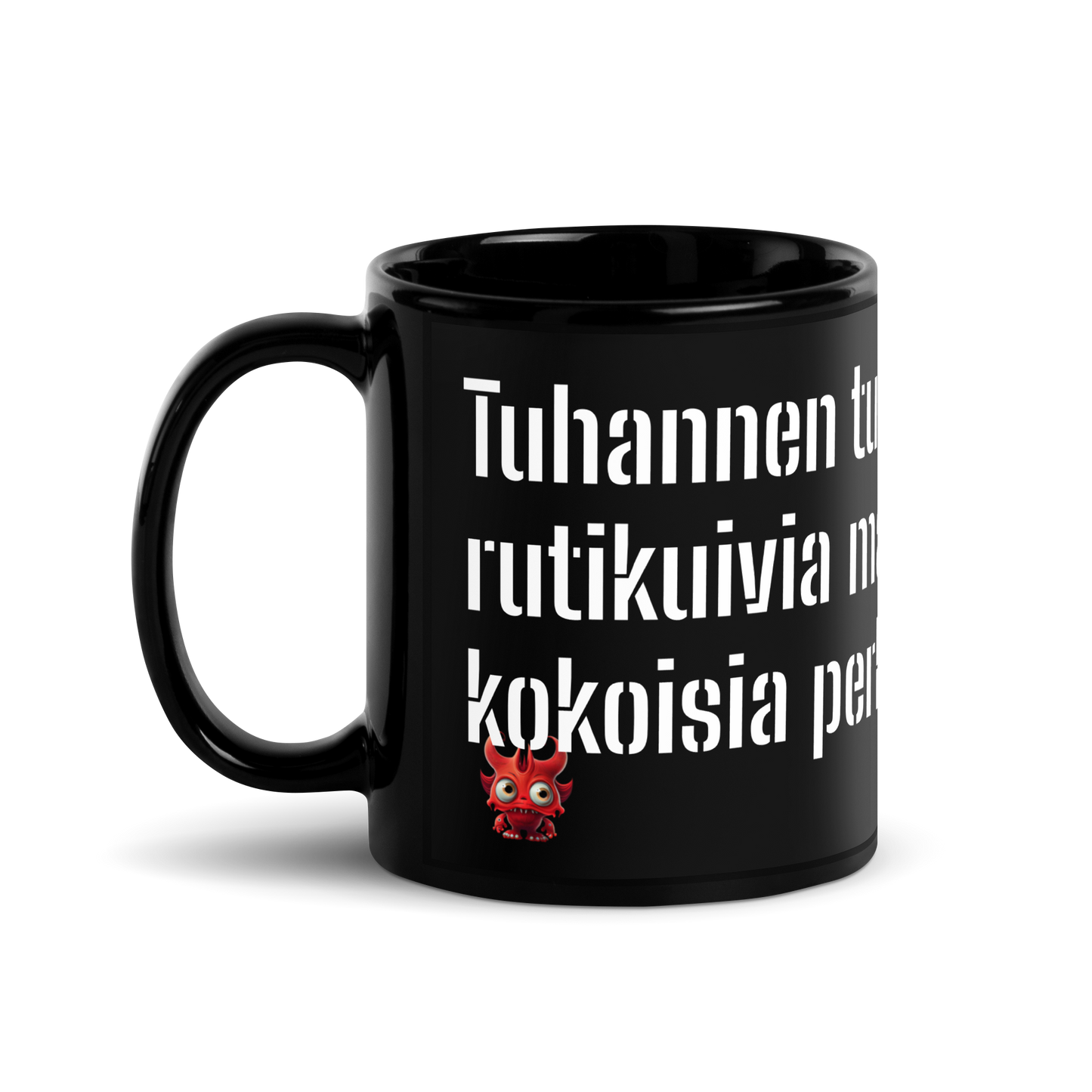 Black Glossy Mug - Tuhannen tuhatta laivalastia rutikuivia mannaryynin kokoisia perkeleitä