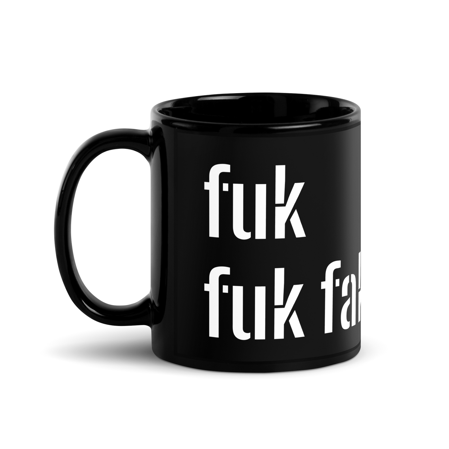 This black glossy Mug - fuk fuk fak fuk