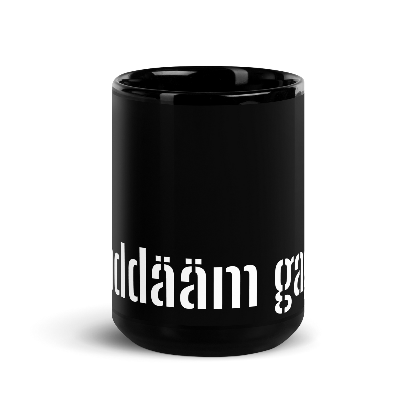 This black glossy Mug - gaaddääm gagga