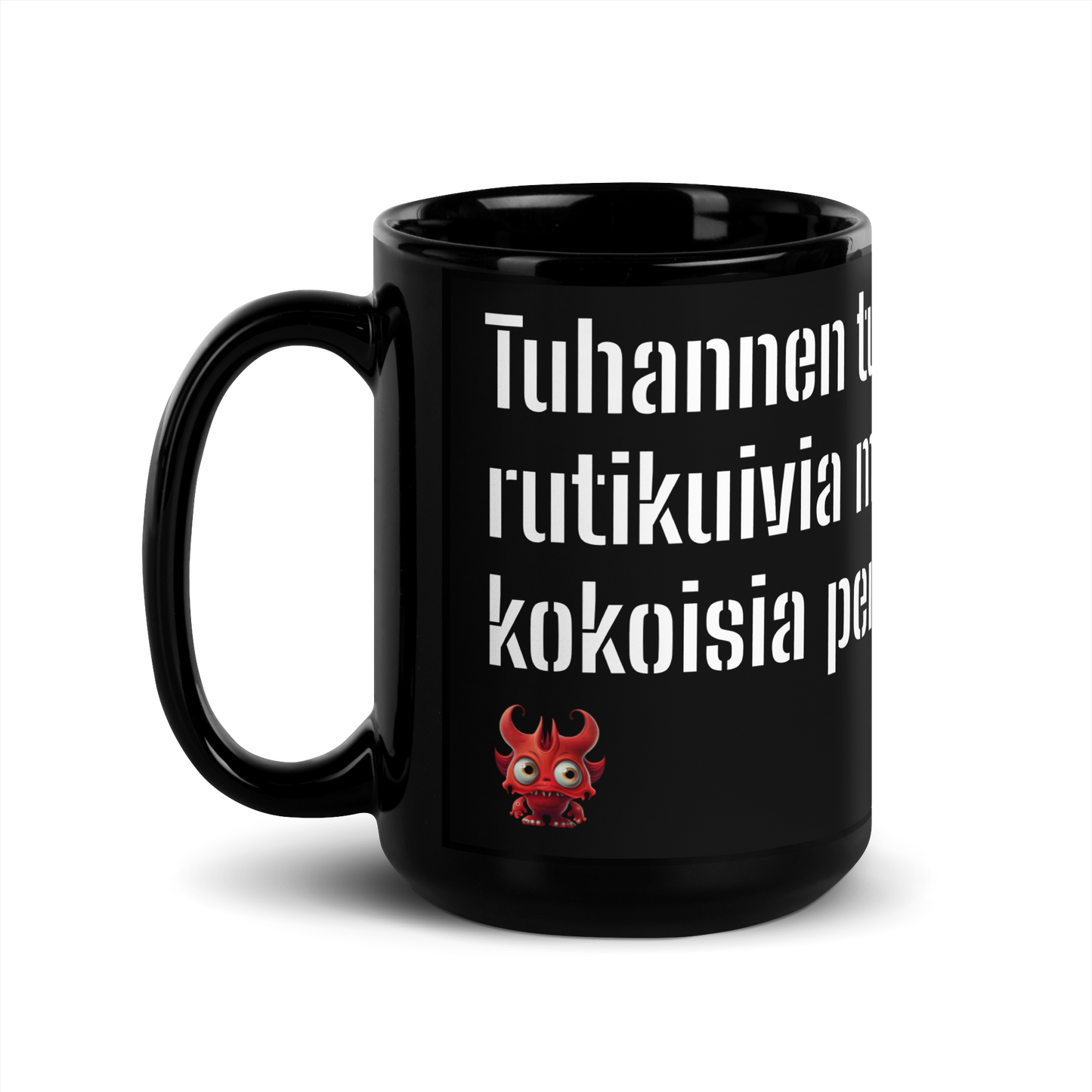 Black Glossy Mug - Tuhannen tuhatta laivalastia rutikuivia mannaryynin kokoisia perkeleitä
