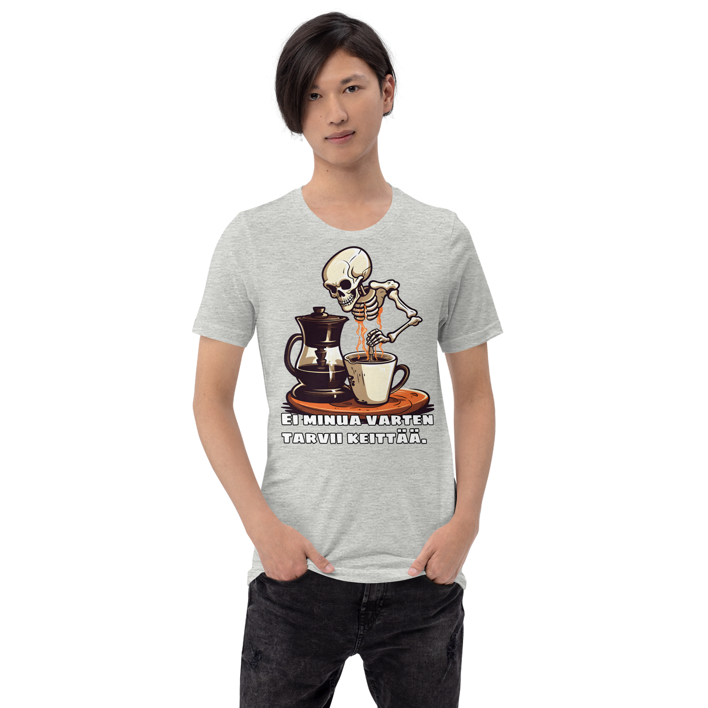 Unisex t--paita - ei minua varten tarvii keittää