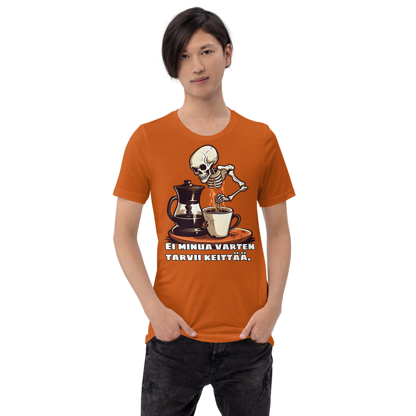 Unisex t--paita - ei minua varten tarvii keittää