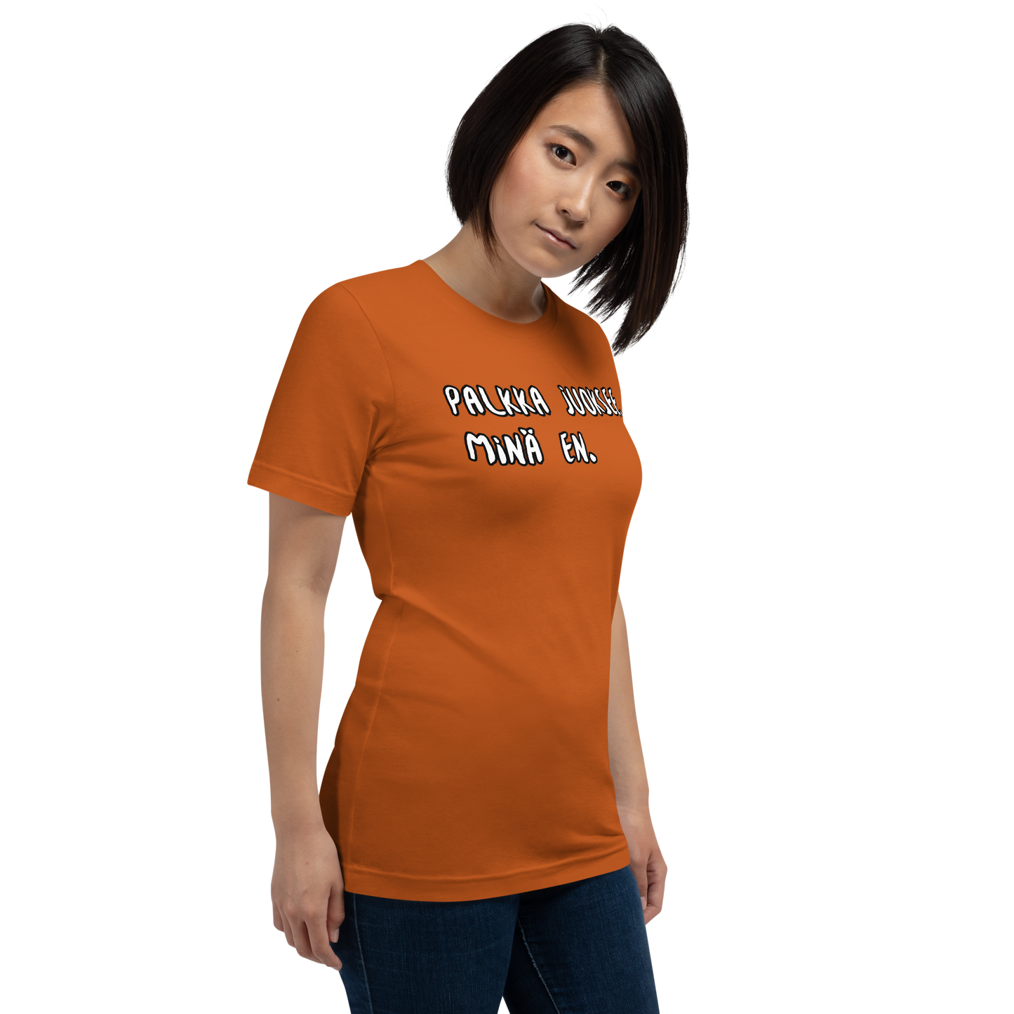 Unisex t-paita -Palkka juoksee, minä en.