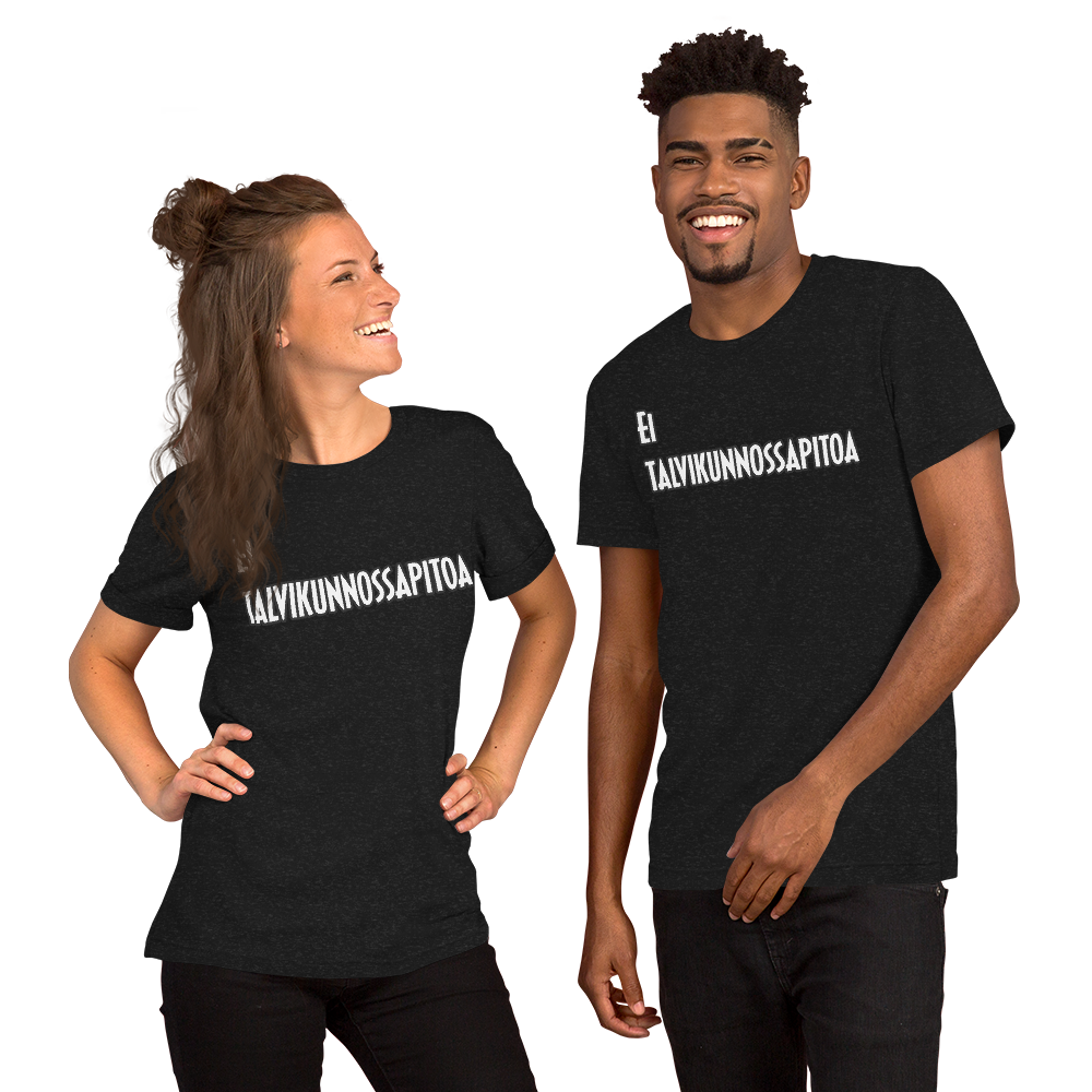 Unisex t-paita - ei talvikunnunnossapitoa