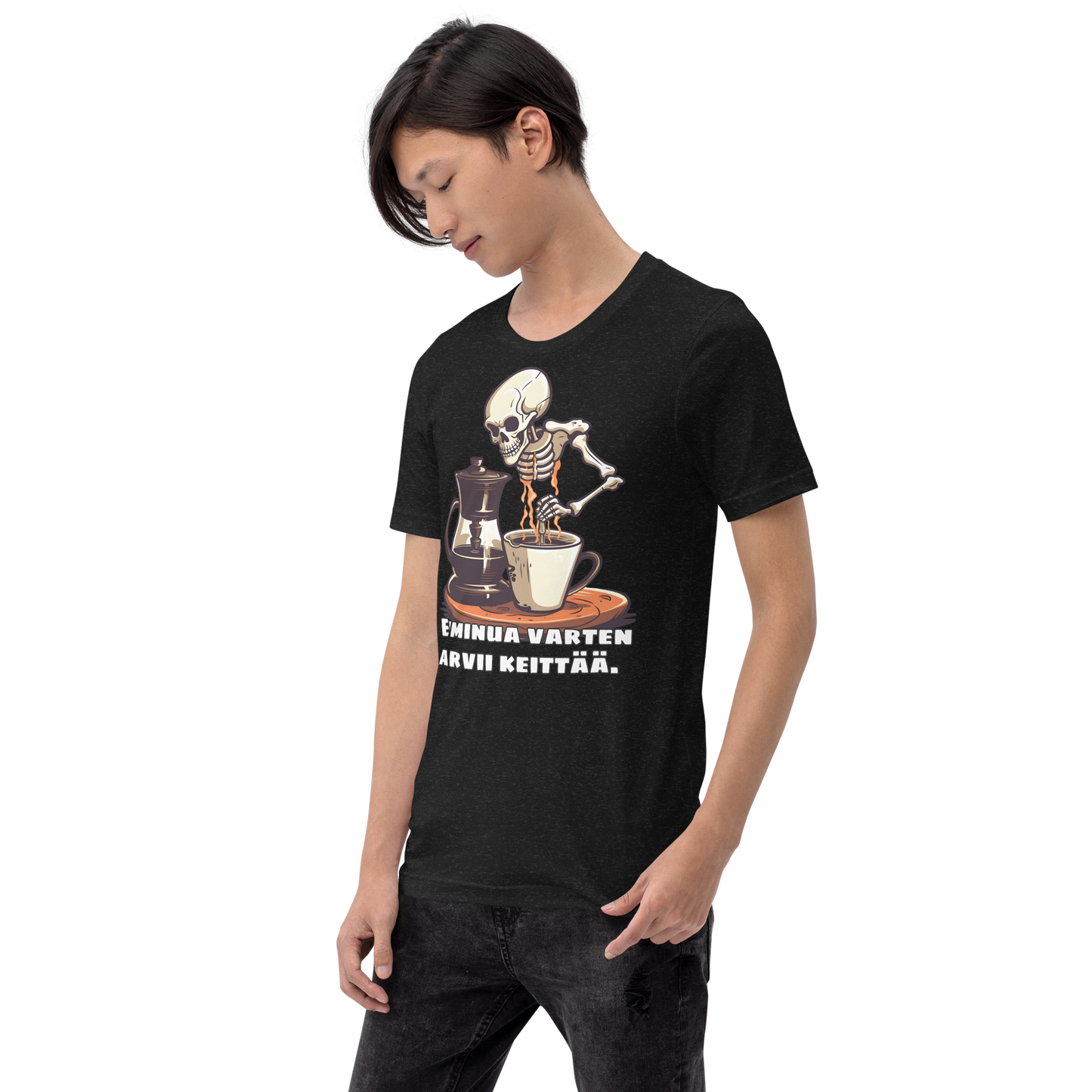 Unisex t--paita - ei minua varten tarvii keittää