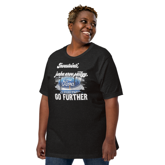 Unisex t-shirt - ford Go Further