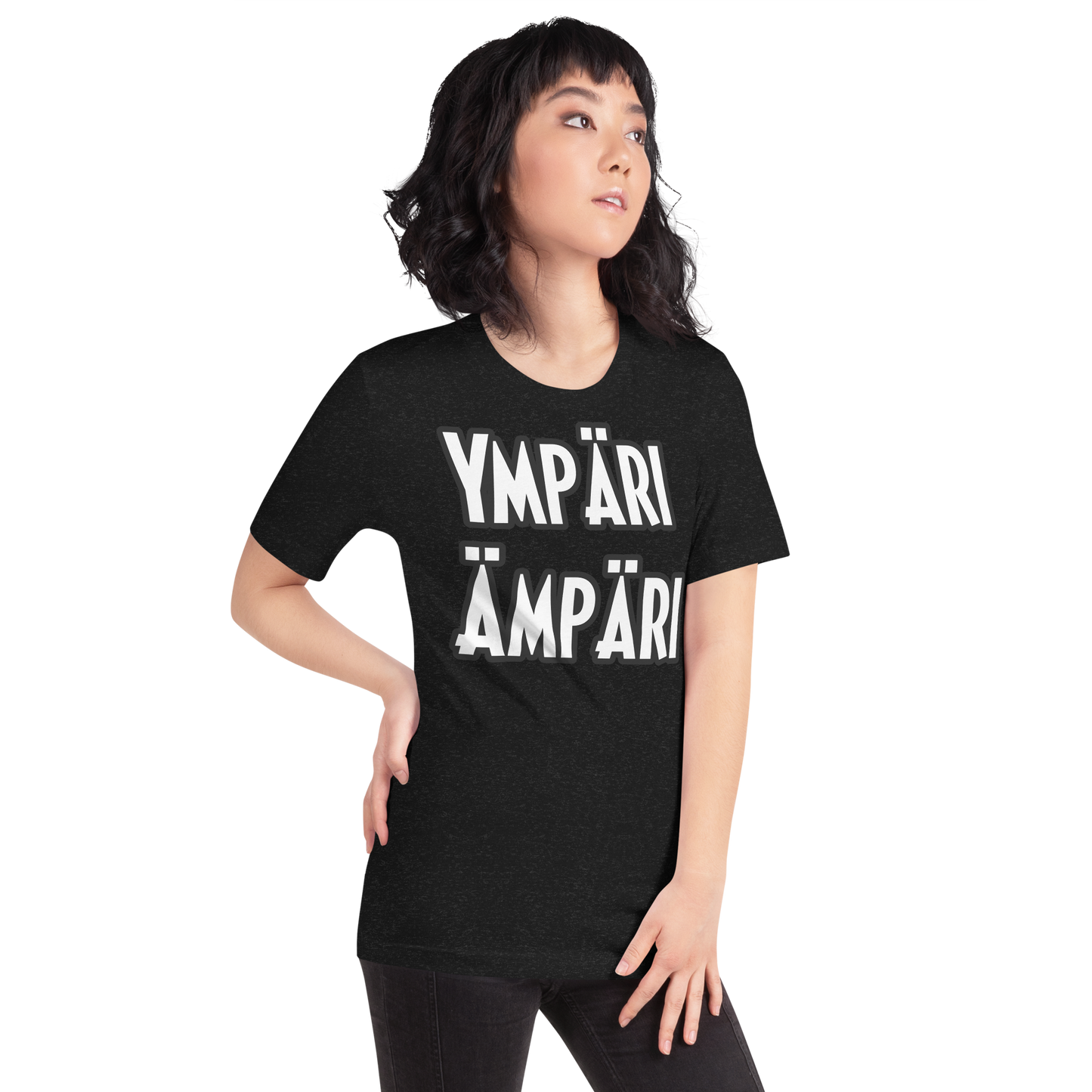 Unisex t-paita - ympäri ämpäri