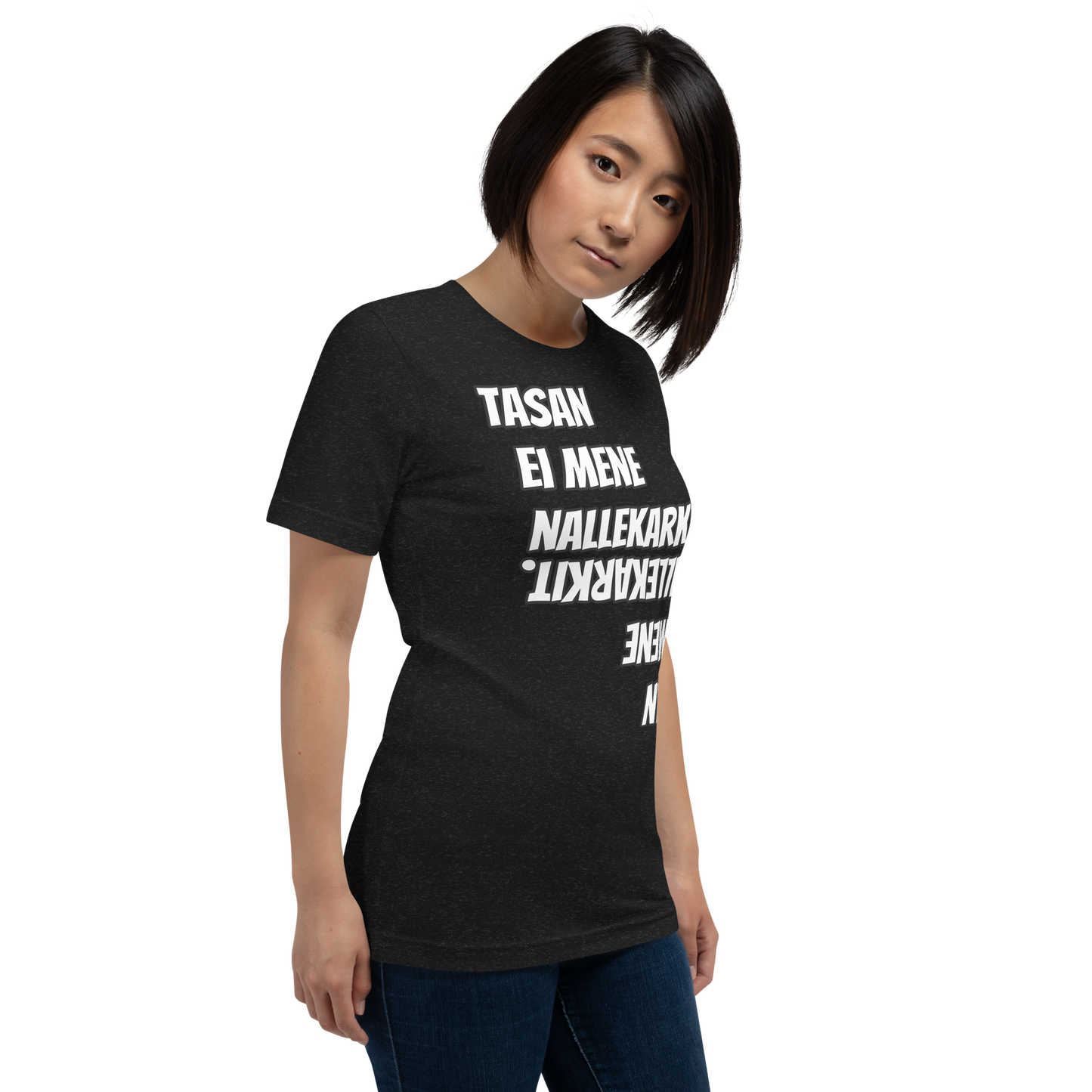 Unisex t-paita - Tasan ei mene nallekarkit.