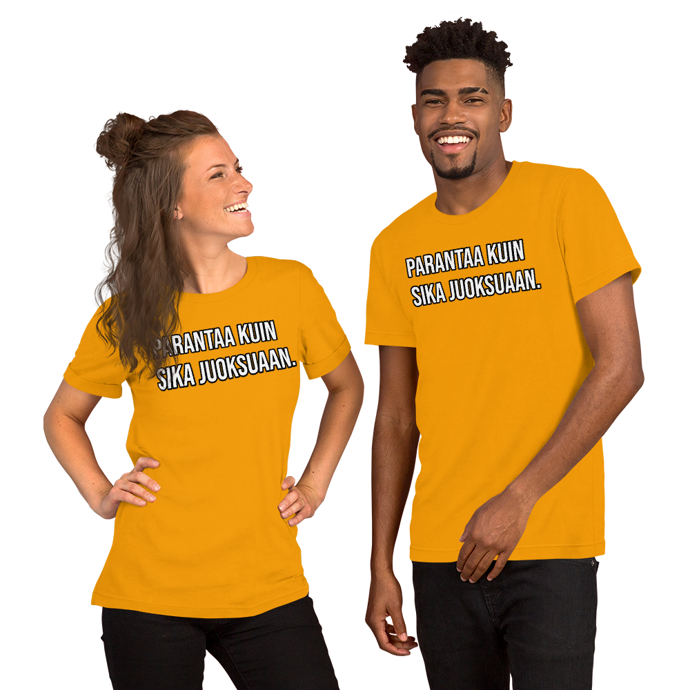 Unisex t-paita - Parantaa kuin sika juoksuaan.