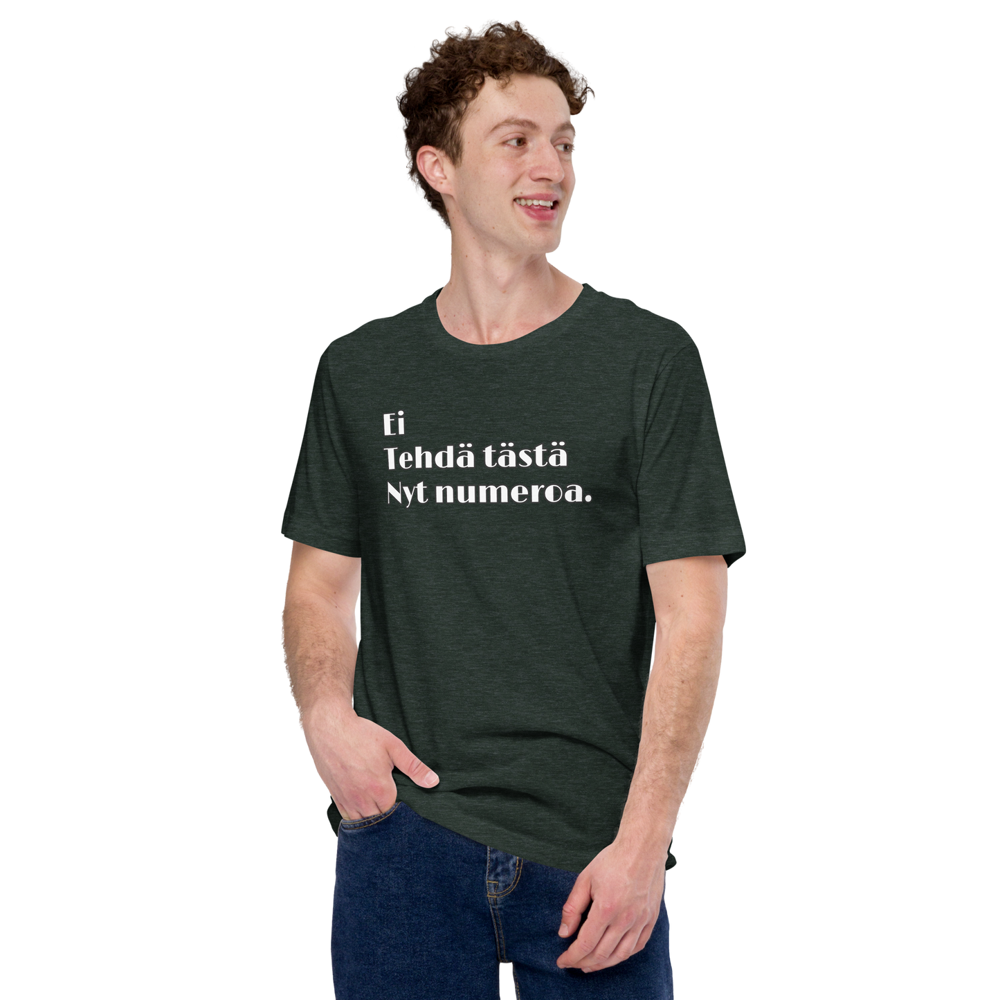 Unisex t-shirt - don't make this a number now