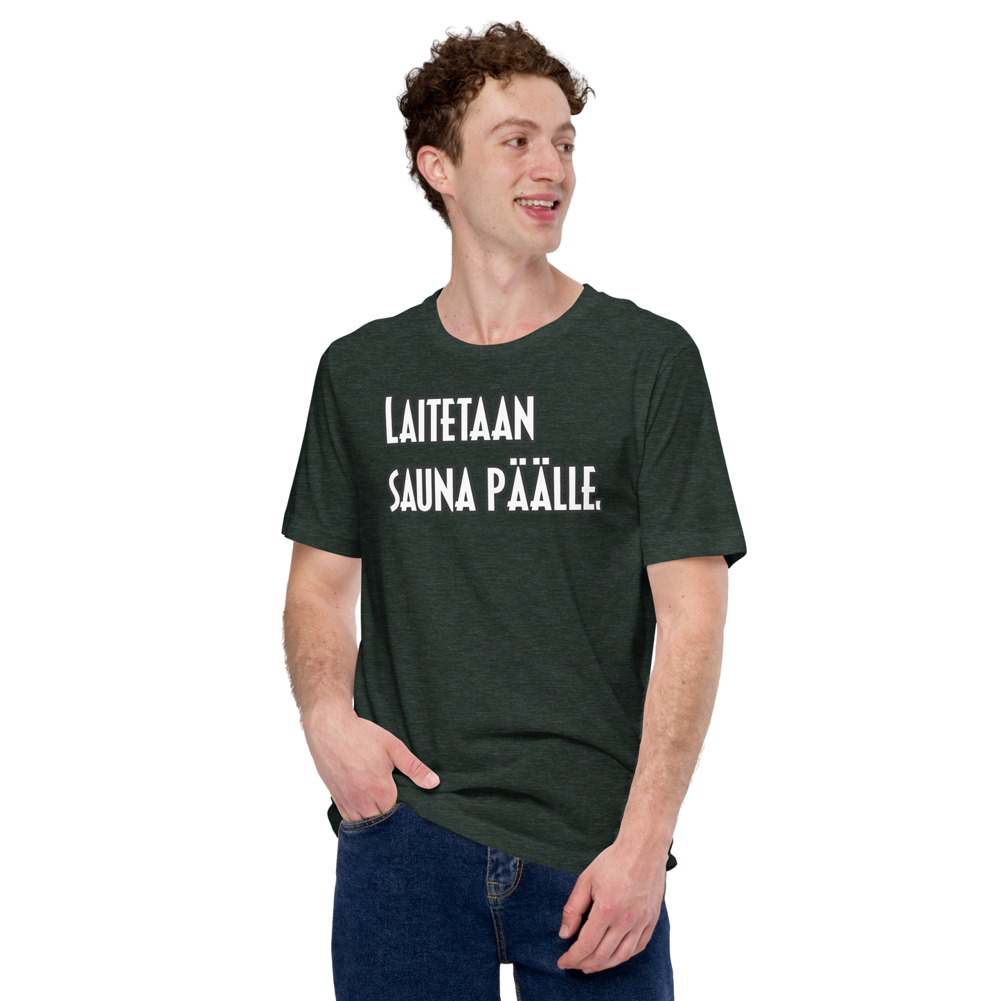Unisex t-paita - laitetaan sauna päälle