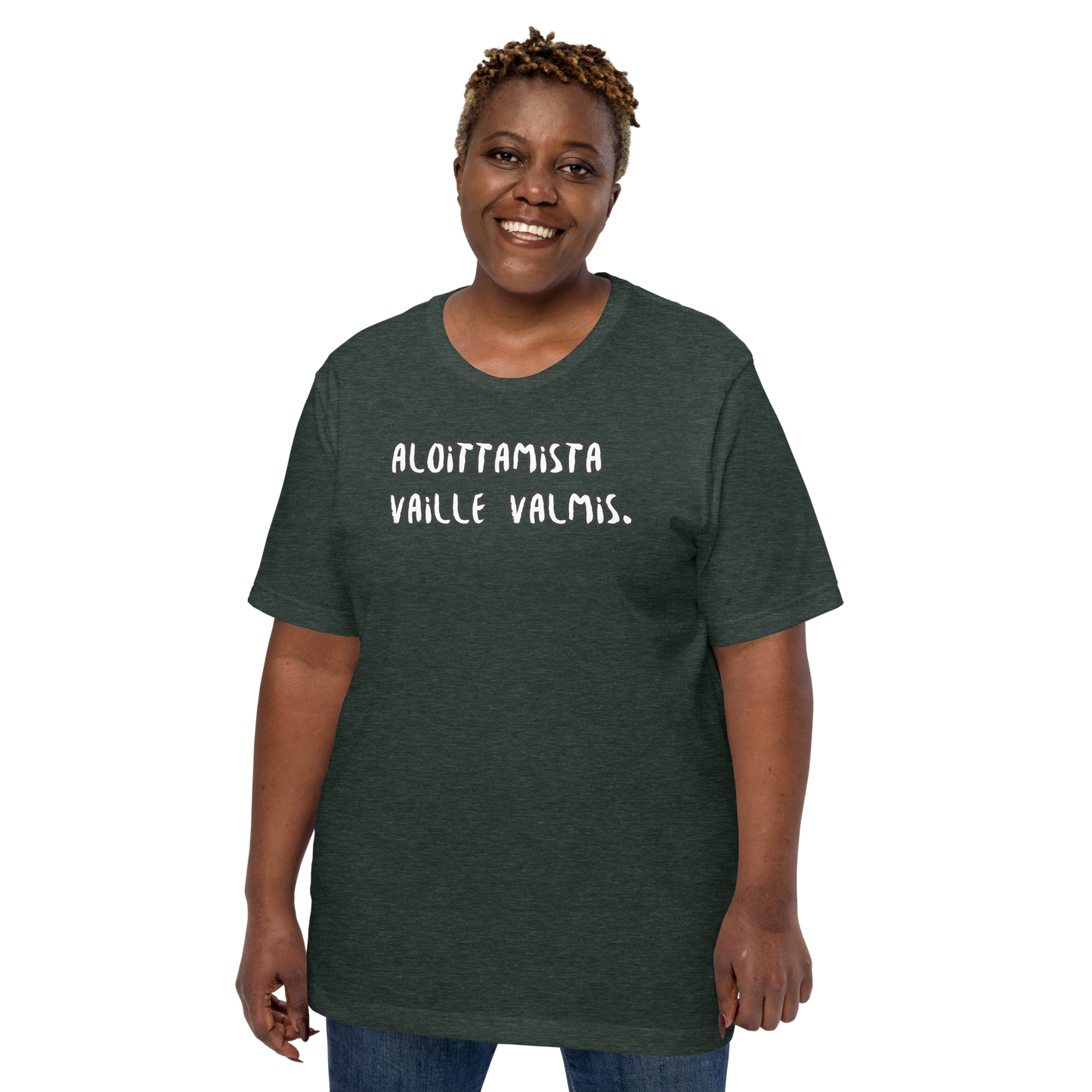 Unisex t-paita- Aloittamista vaille valmis.